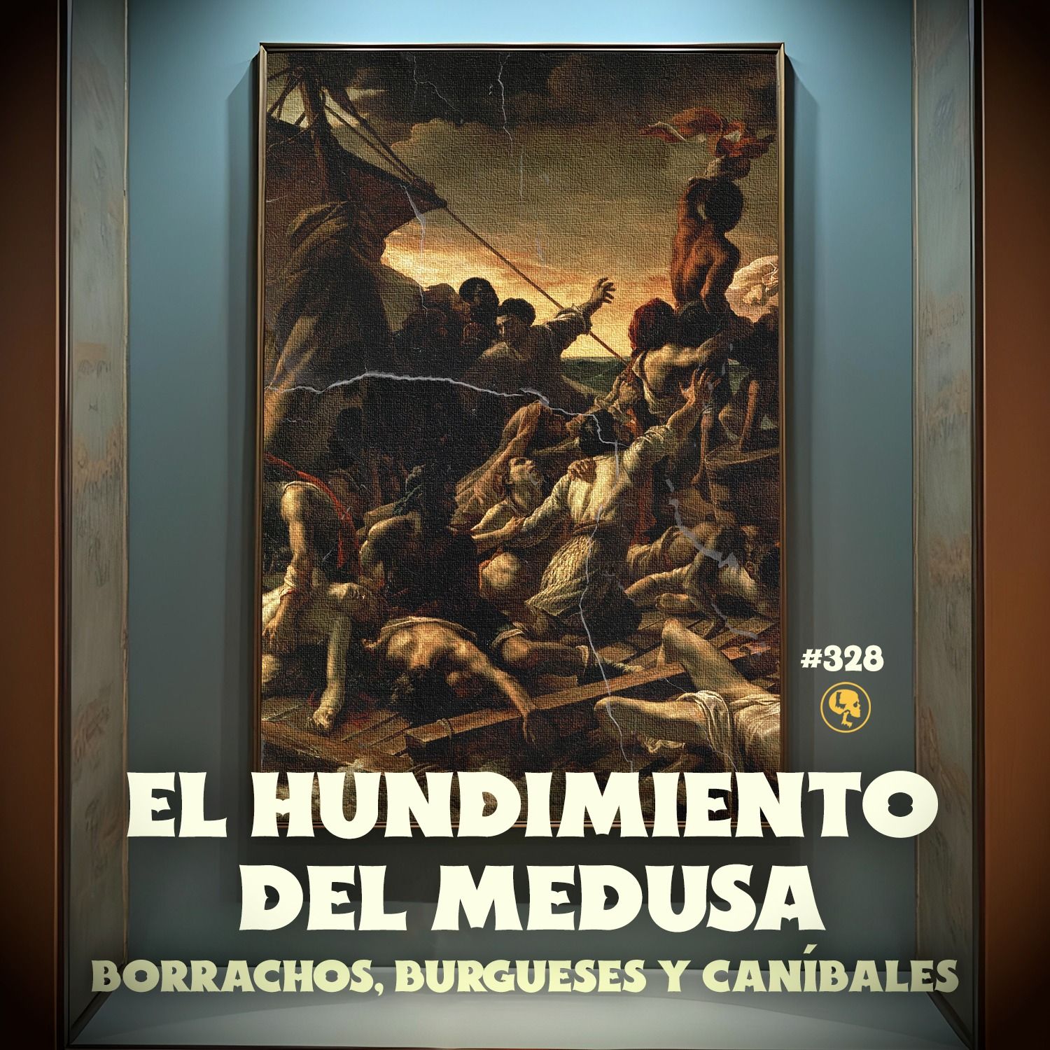 E328: El hundimiendo del Medusa: borrachos, burgueses y caníbales