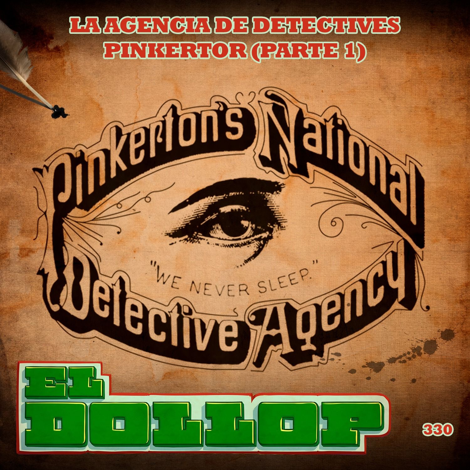 E330: La Agencia de Detectives Pinkerton (Parte 1)