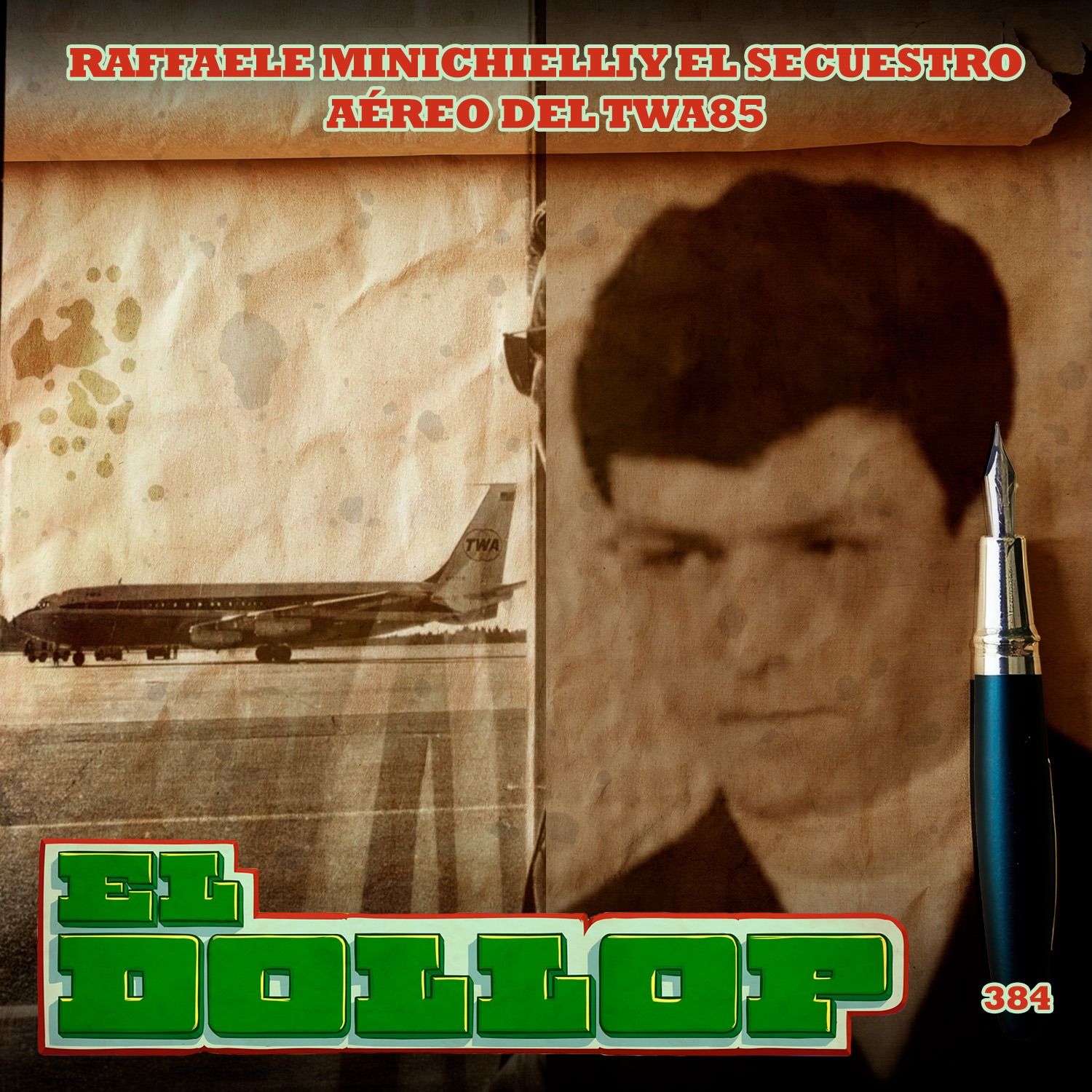 Raffaele Minichiello y el Secuestro Aéreo del TWA85 - E384