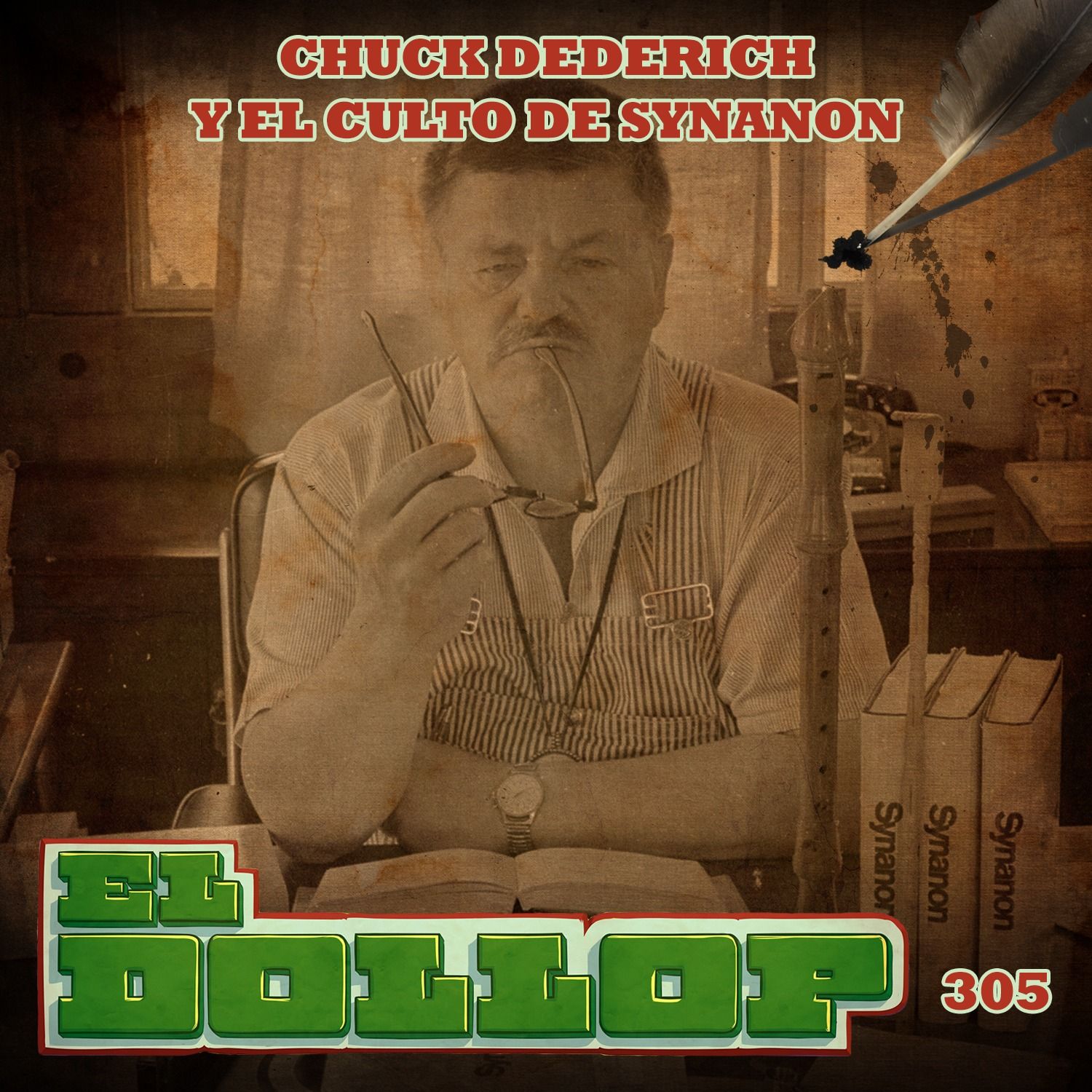 E305: Chuck Dederich y el Culto de Synanon (con Bobby Hereje)