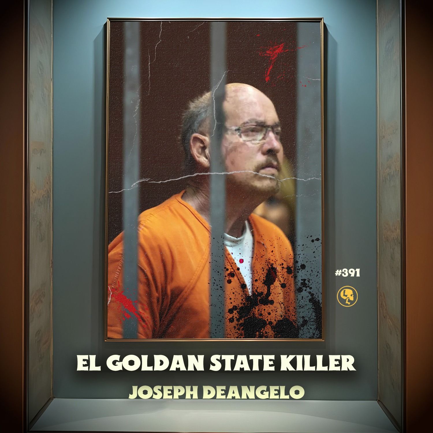 Joseph DeAngelo: El Golden State Killer - 391 (con: Meny Saenz)