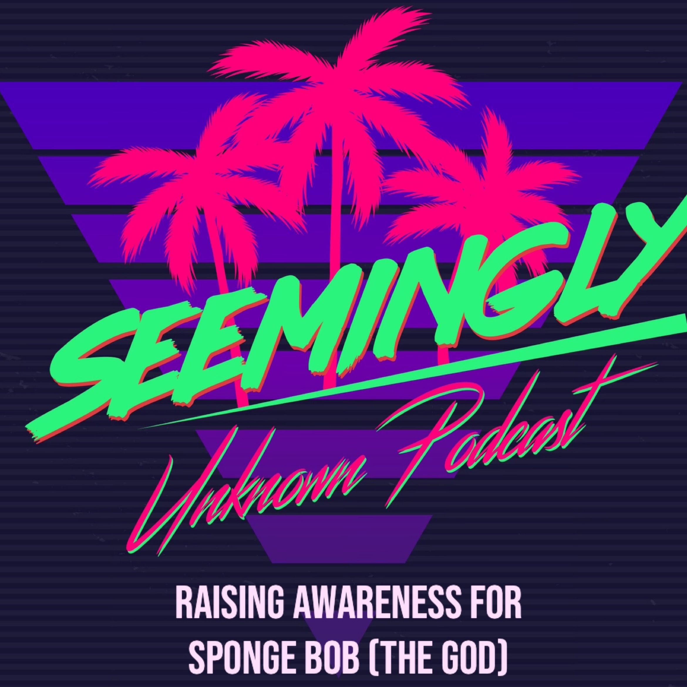 Seemingly Unknown Podcast