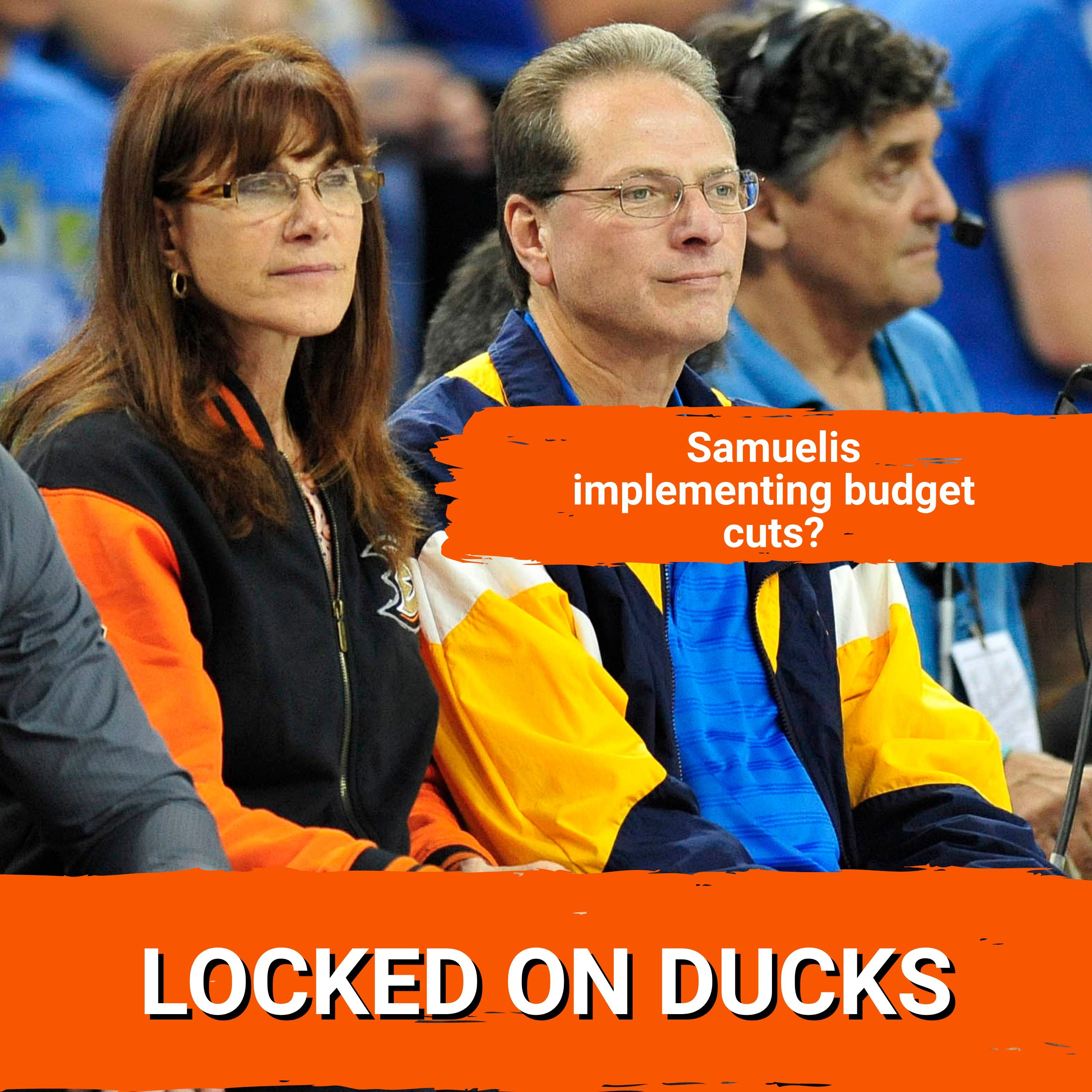 Why are the Samuelis implementing budget cuts around the Anaheim Ducks organization?
