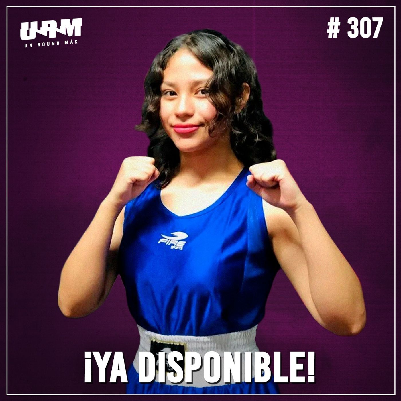 Un Round Más #307 Yajaira Cárdenas | Nueva prospecto de Erik Morales