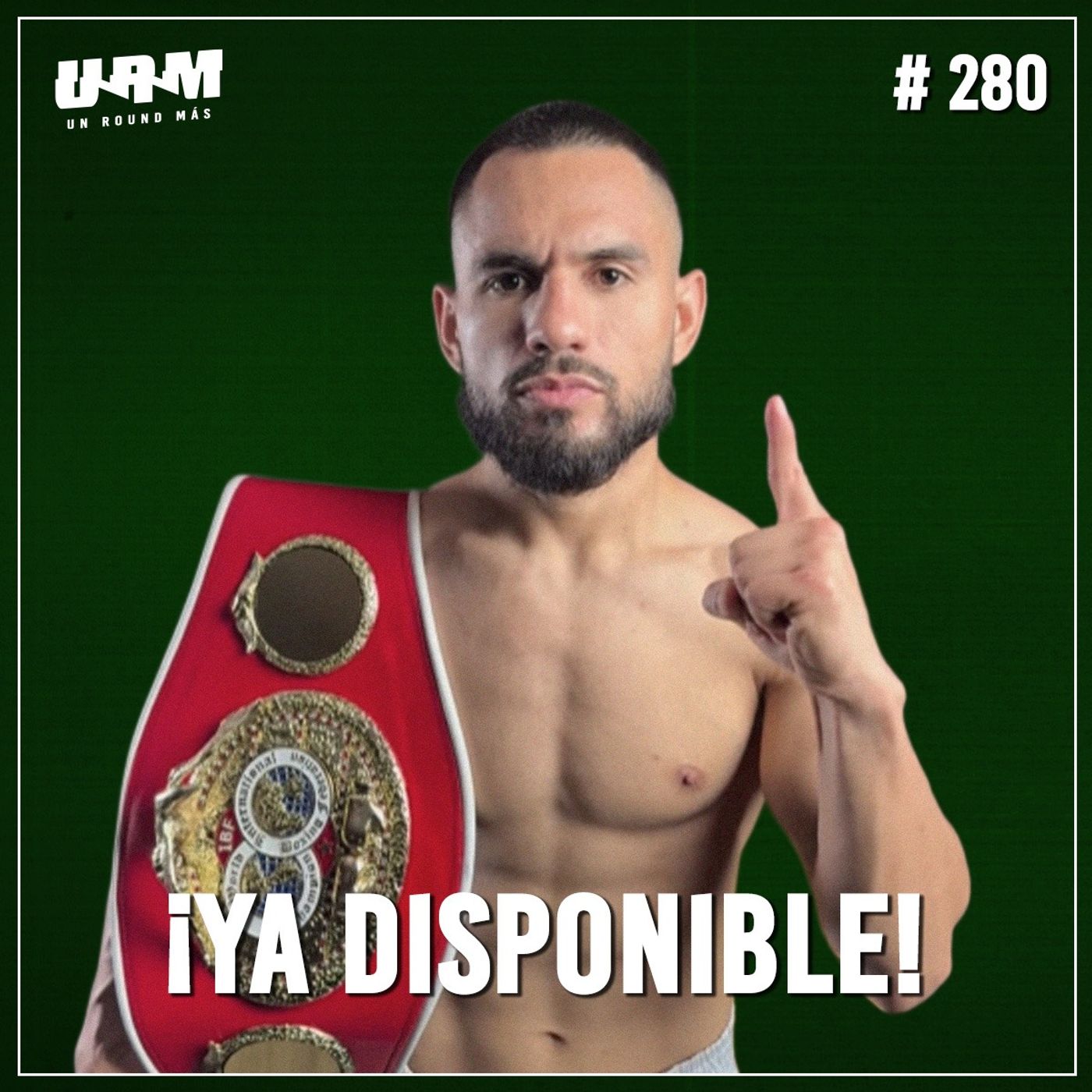 Un Round Más #280: Eduardo "Sugar" Núñez | Primera defensa exitosa y el regreso del Terrible Morales