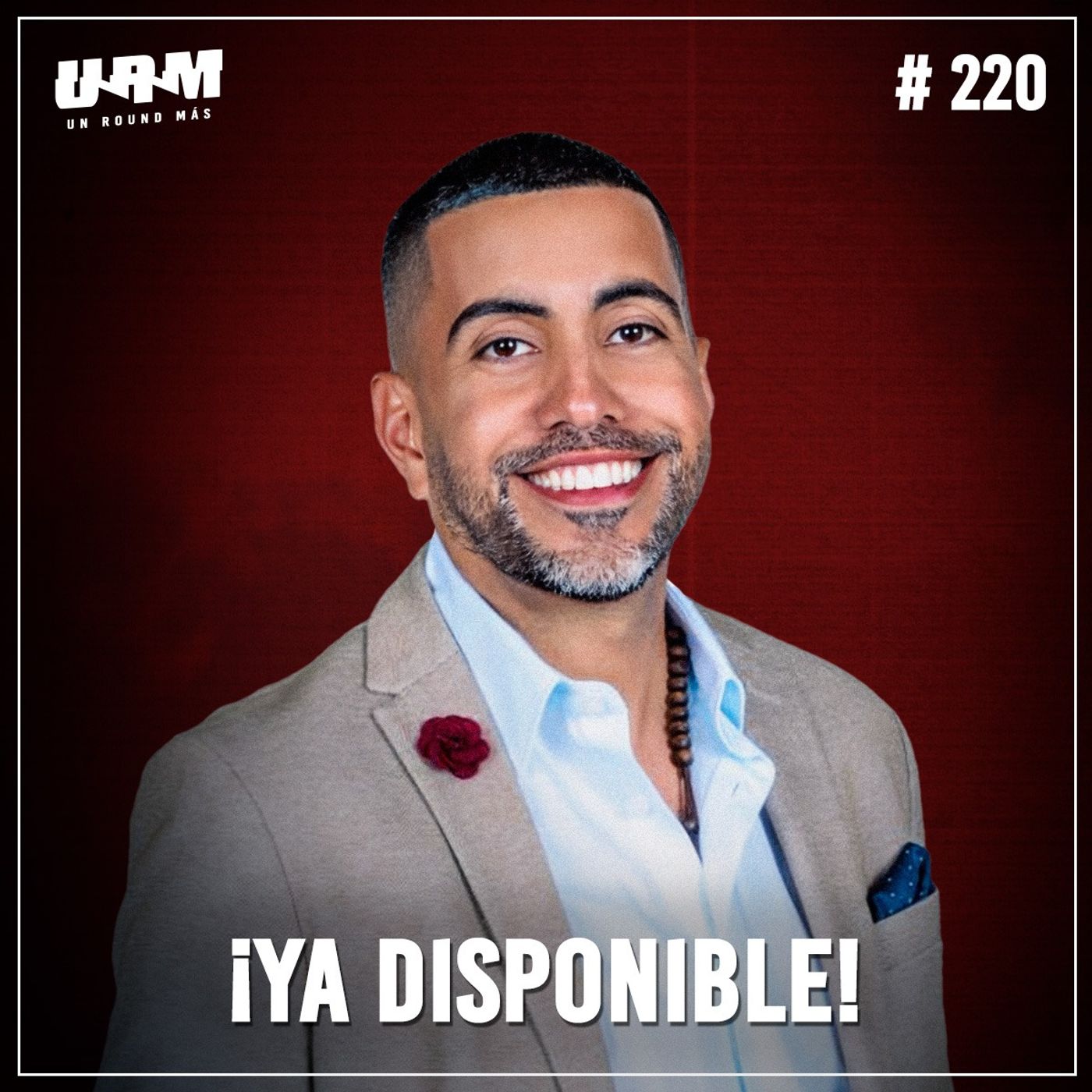 Un Round Más #220 Héctor "Deplaymaker" | México vs Puerto Rico | Tradiciones y cultura boricua
