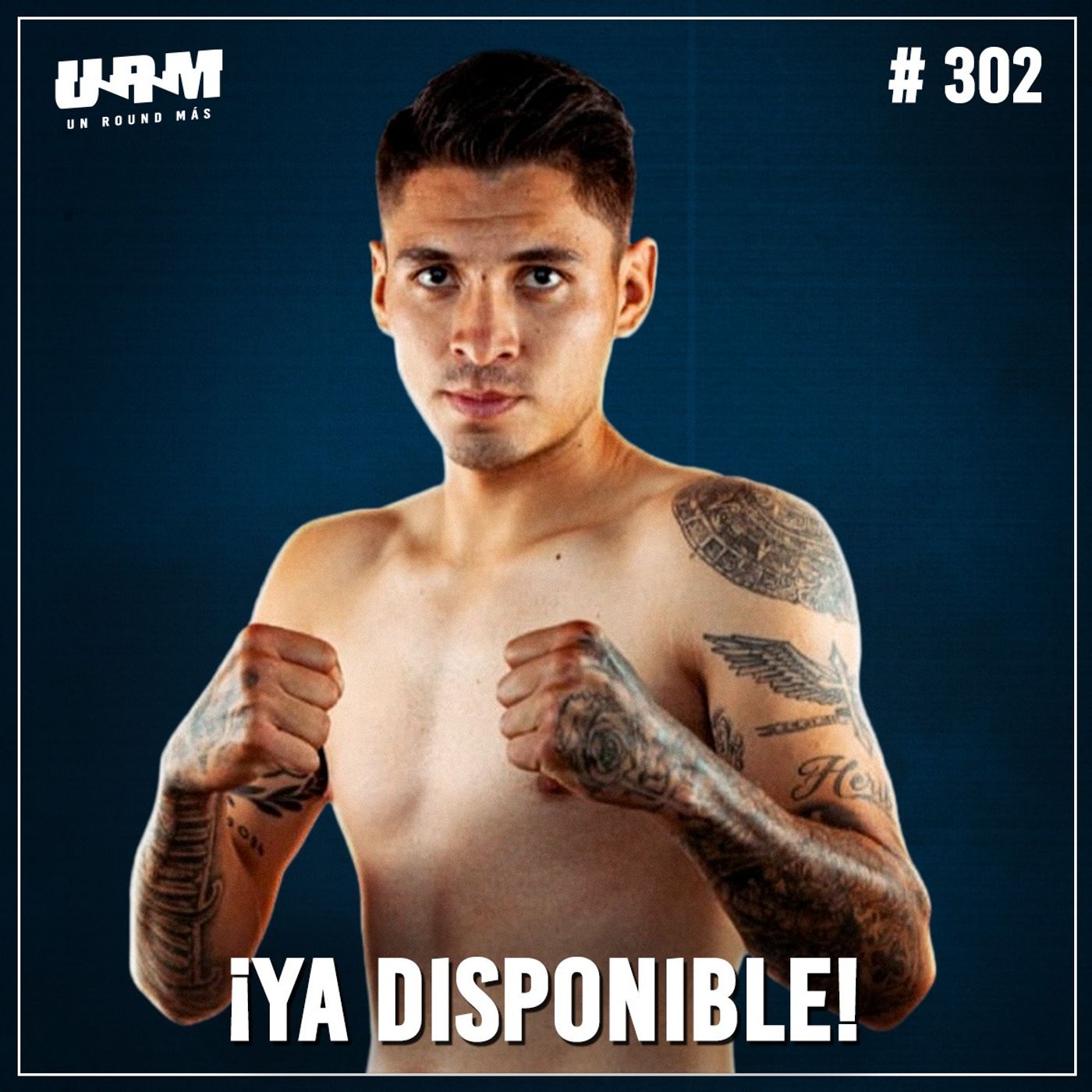 Un Round Más #302: Miguel "Piolín" Martínez