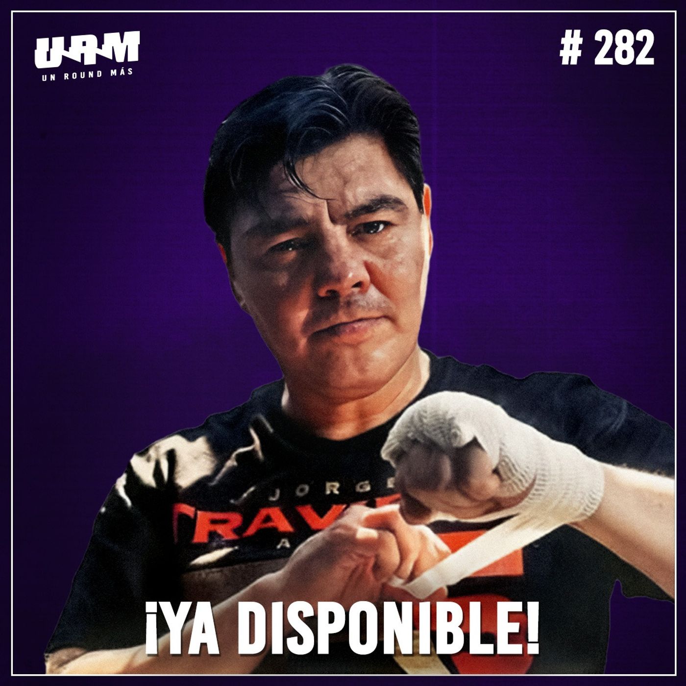 Un Round Más #282 Jorge "Travieso" Arce: Big Brother, boxeo y anécdotas inéditas con Erik Morales