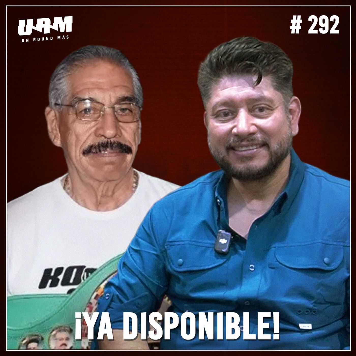 Un Round Más #292 Manuel Montiel y Manuel Montiel Jr. | La dinastía de los Kochules en el boxeo