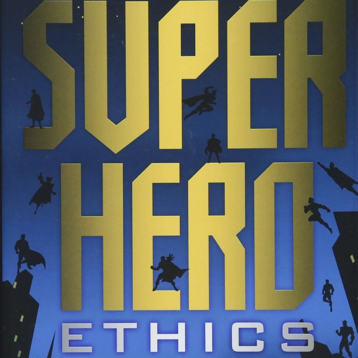 Minisode 42 | Special Guest Dr. Travis Smith – Superhero Ethics