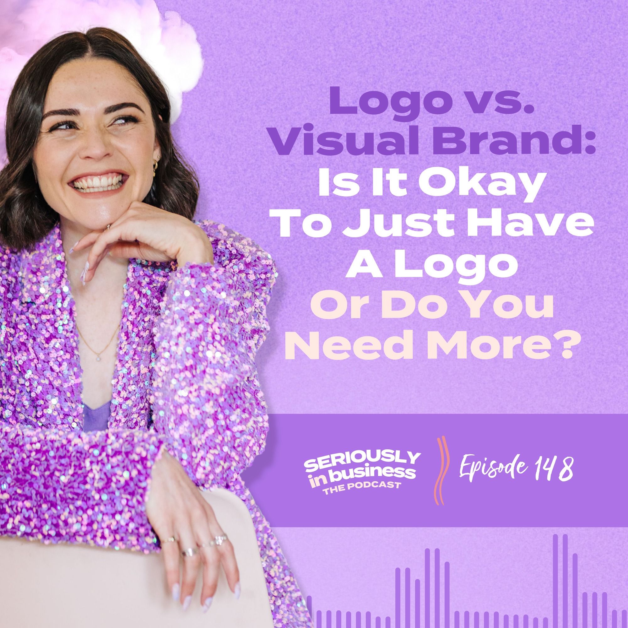 Seriously in Business: Brand + Design, Marketing and Business
