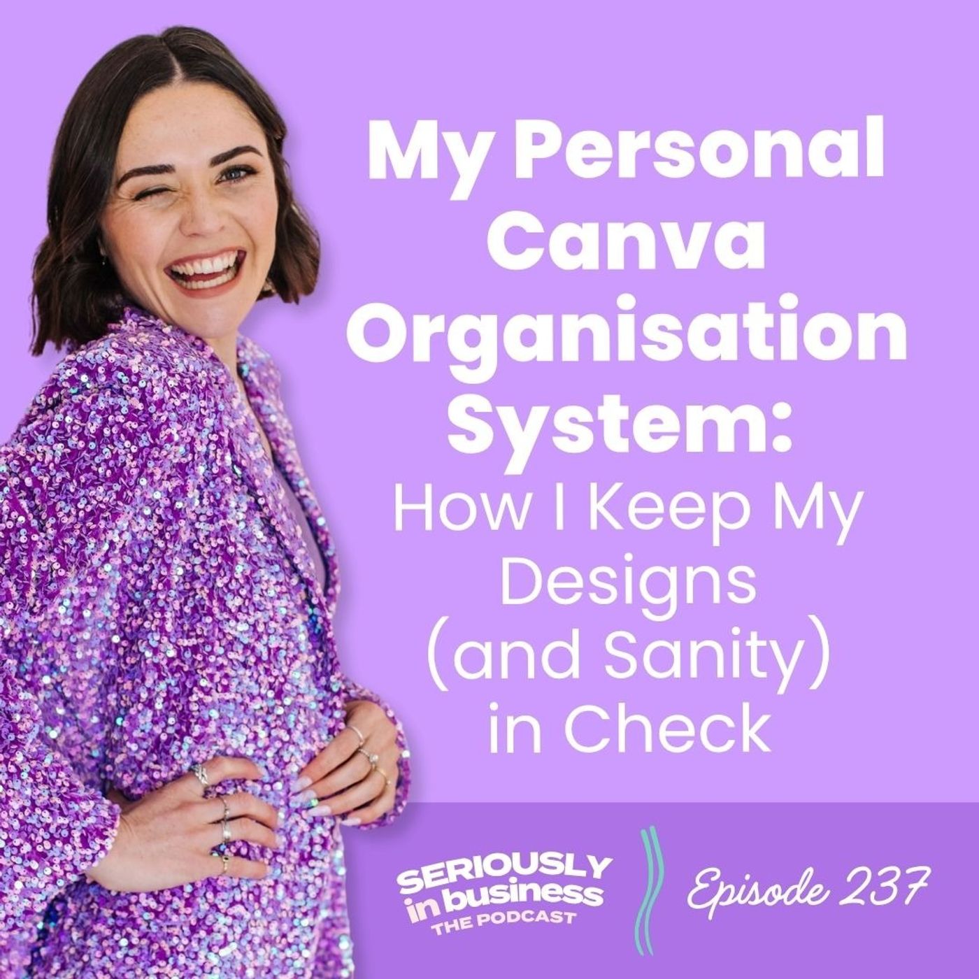 237: My Personal Canva Organisation System: How I Keep My Designs (and Sanity) in Check 237: My Personal Canva Organisation System: How I Keep My Designs (and Sanity) in Check