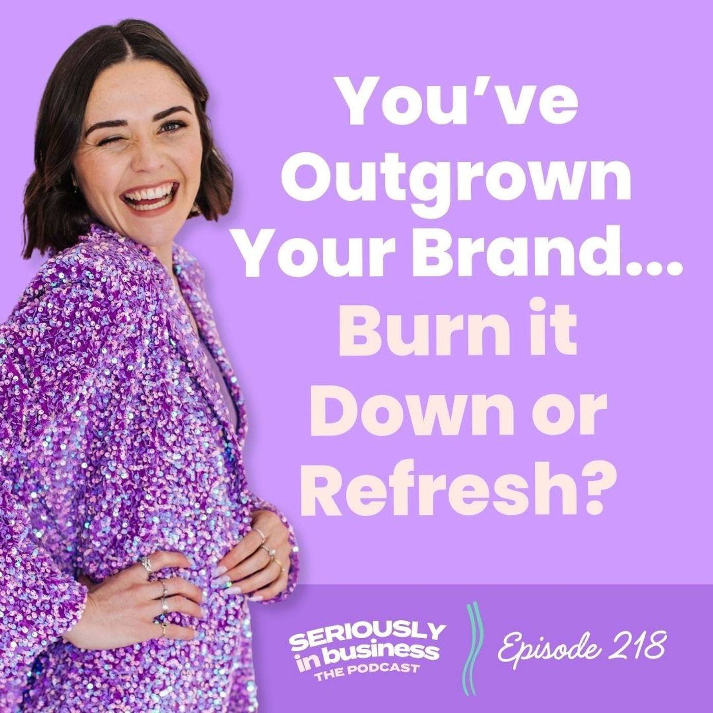Seriously in Business: Brand + Design, Marketing and Business