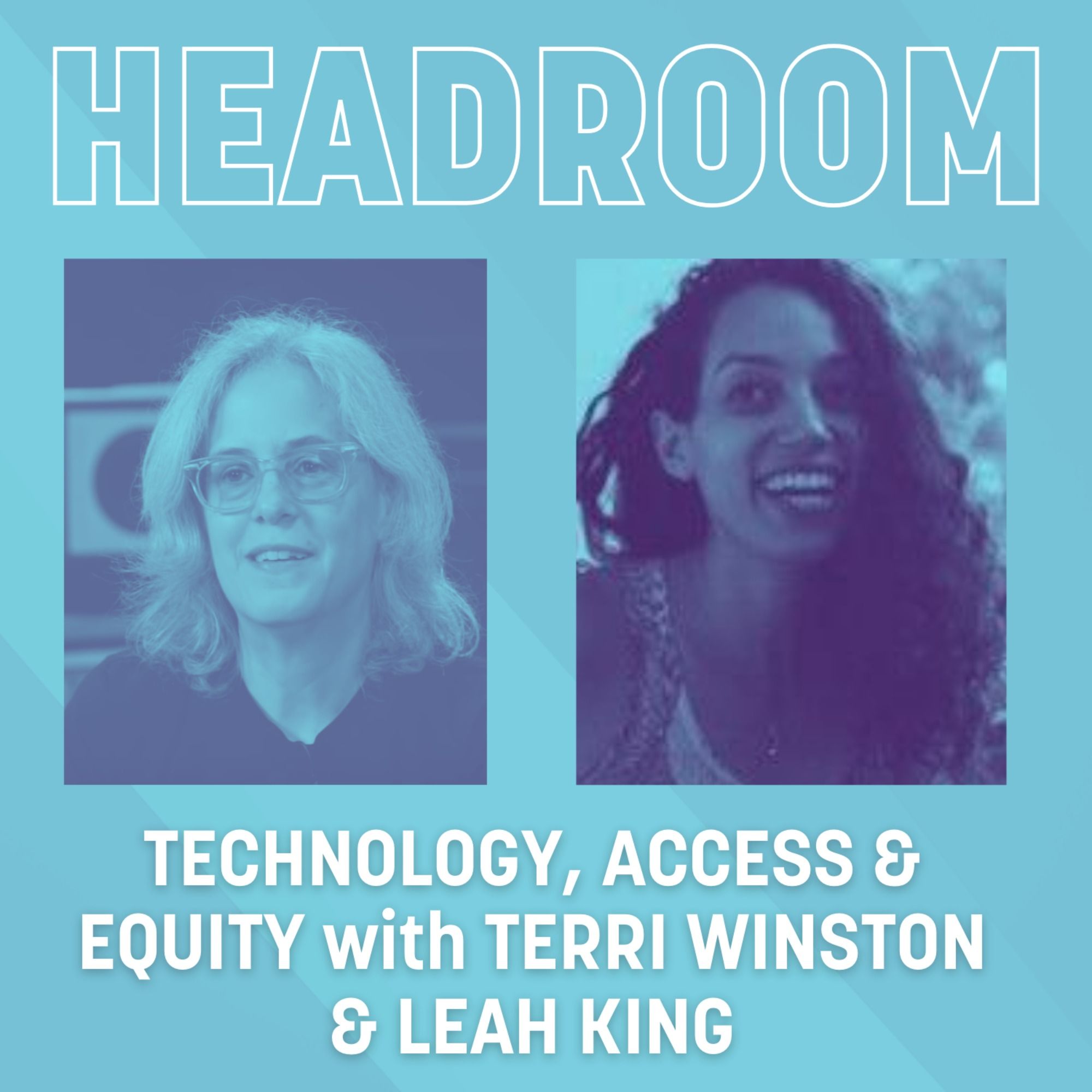 Technology, Access, and Equity with Terri Winston and Leah King