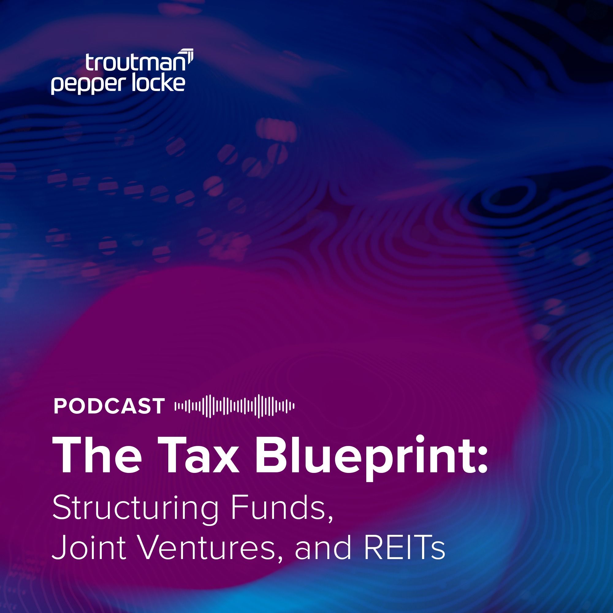 Troutman Pepper Locke Podcasts