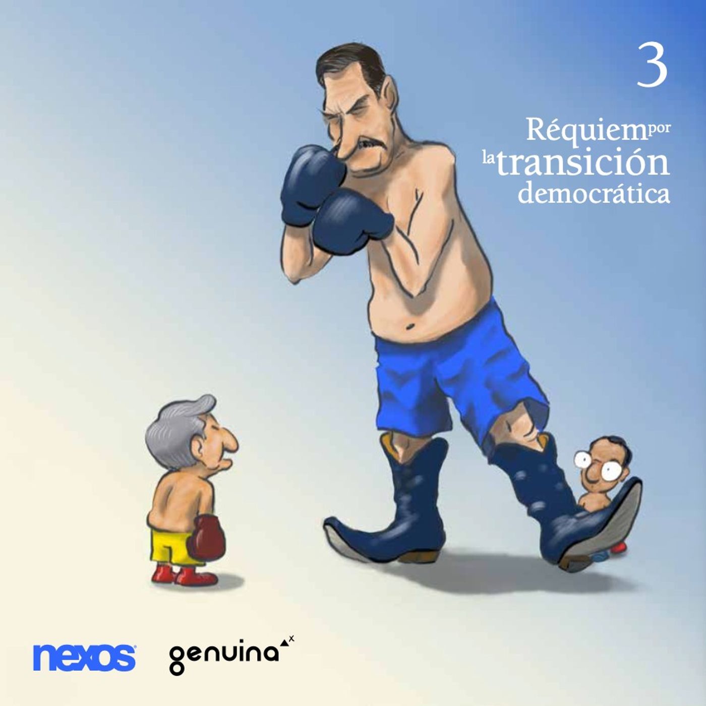 Episodio 3: El gusto por el desafuero