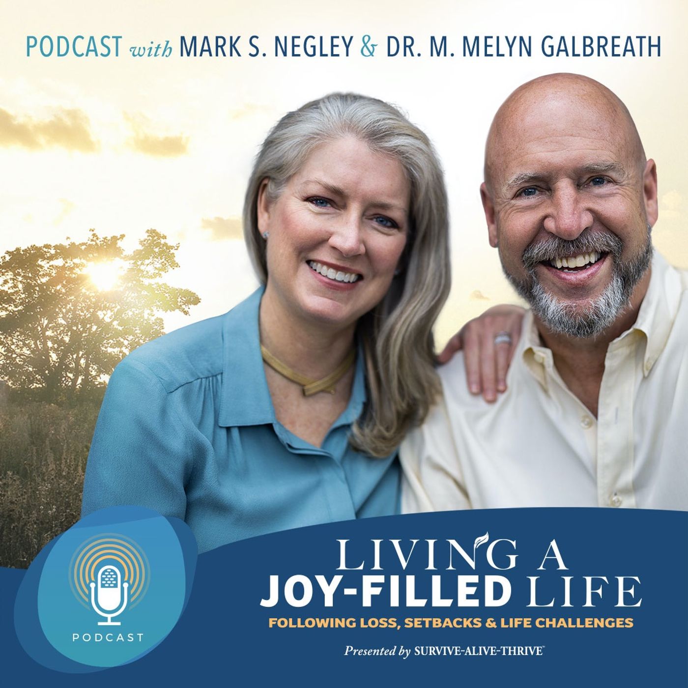 Living a Joy-Filled Life: Thriving After Loss, Setbacks and Personal Challenges