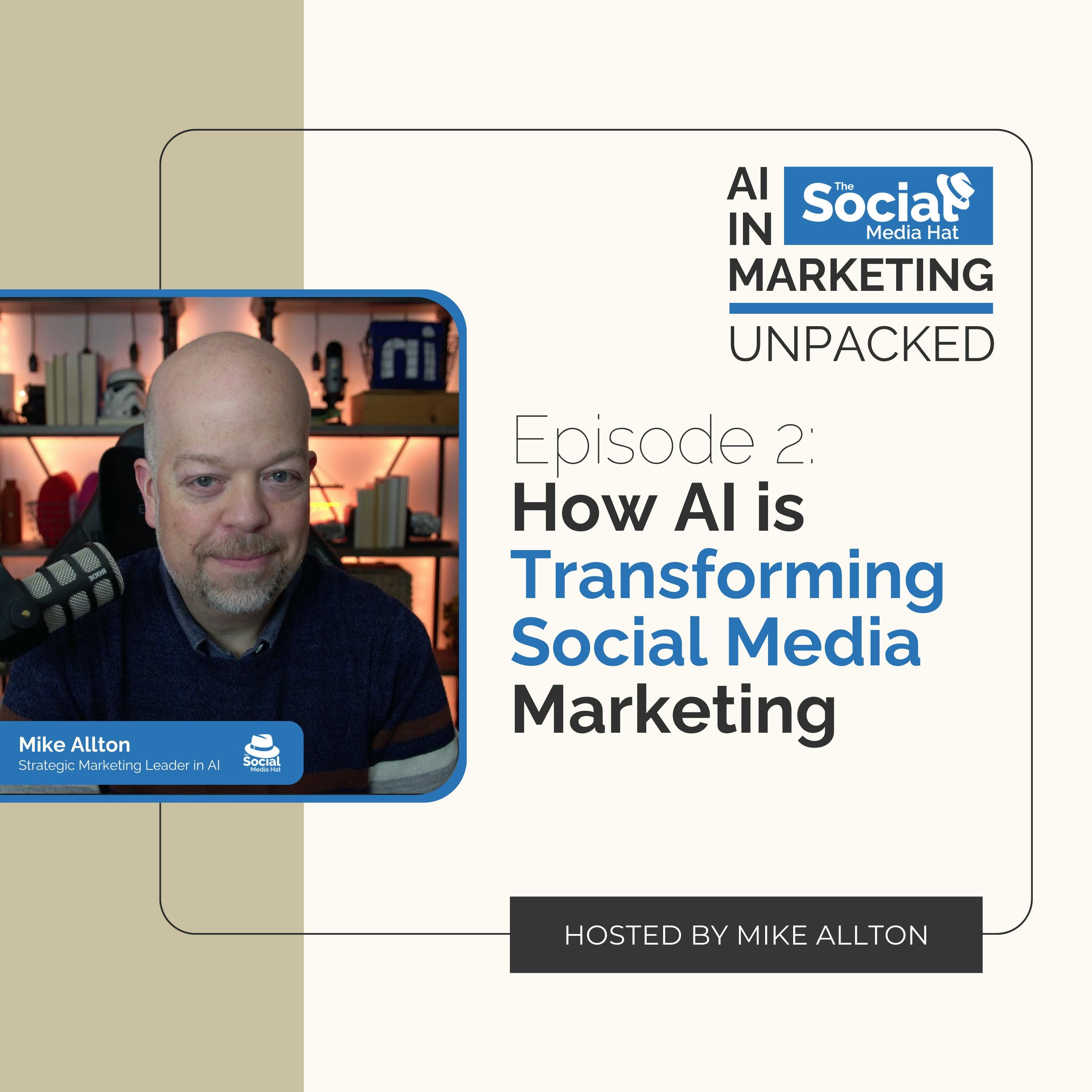 How AI is Transforming Social Media Marketing with Mike Allton
