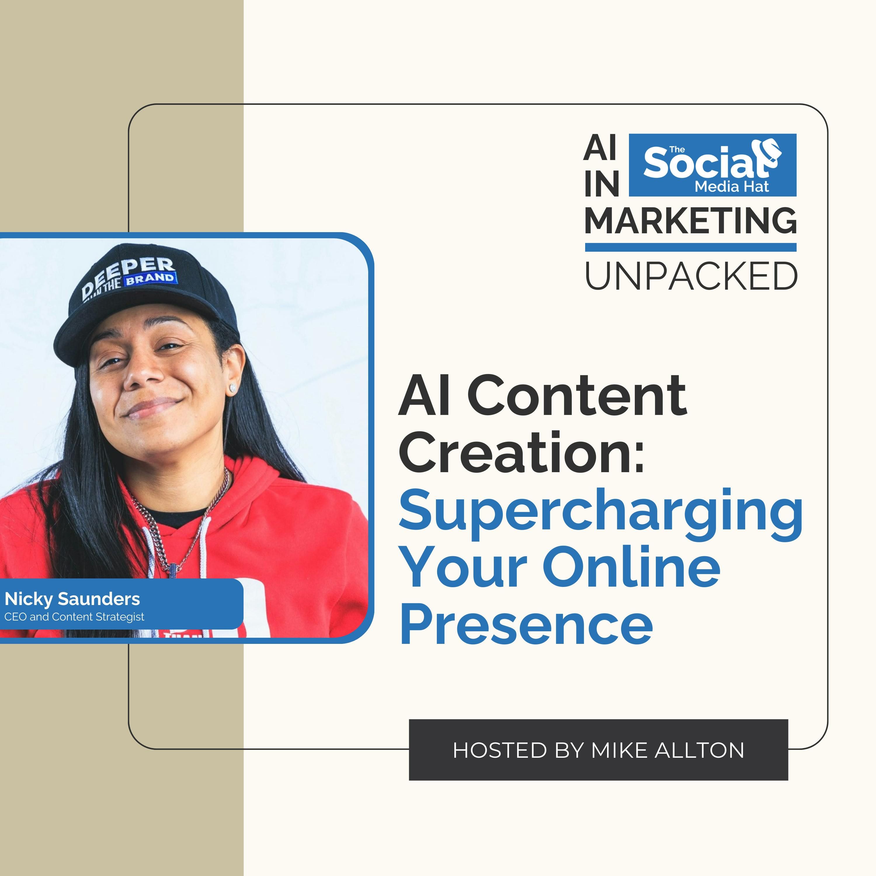 AI Content Creation: Supercharging Your Online Presence for Solopreneurs and SMBs with Nicky Saunders