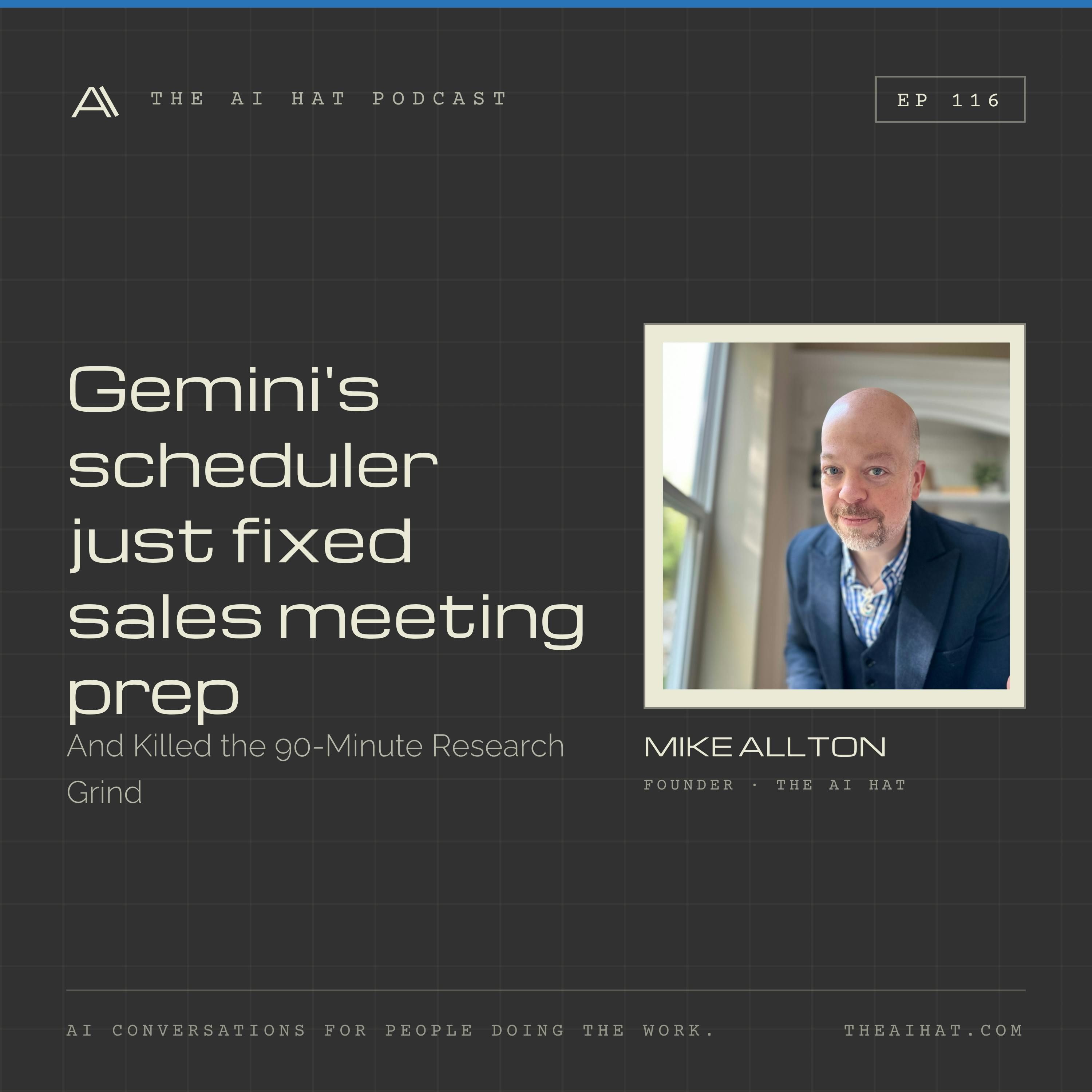 Gemini’s Scheduler Just Fixed Sales Meeting Prep (And Killed the 90-Minute Research Grind)