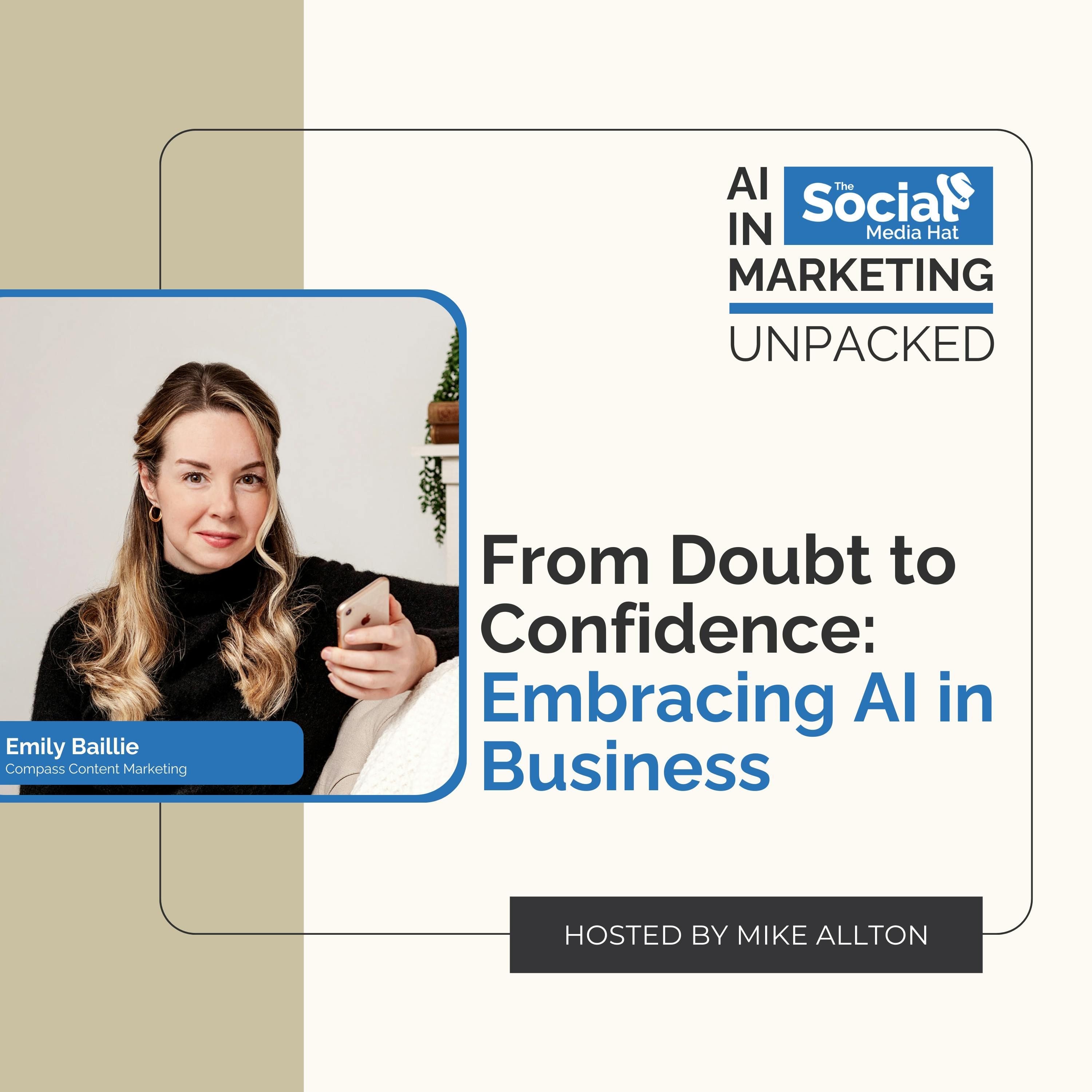 From Doubt to Confidence: Embracing AI in Business with Emily Baillie