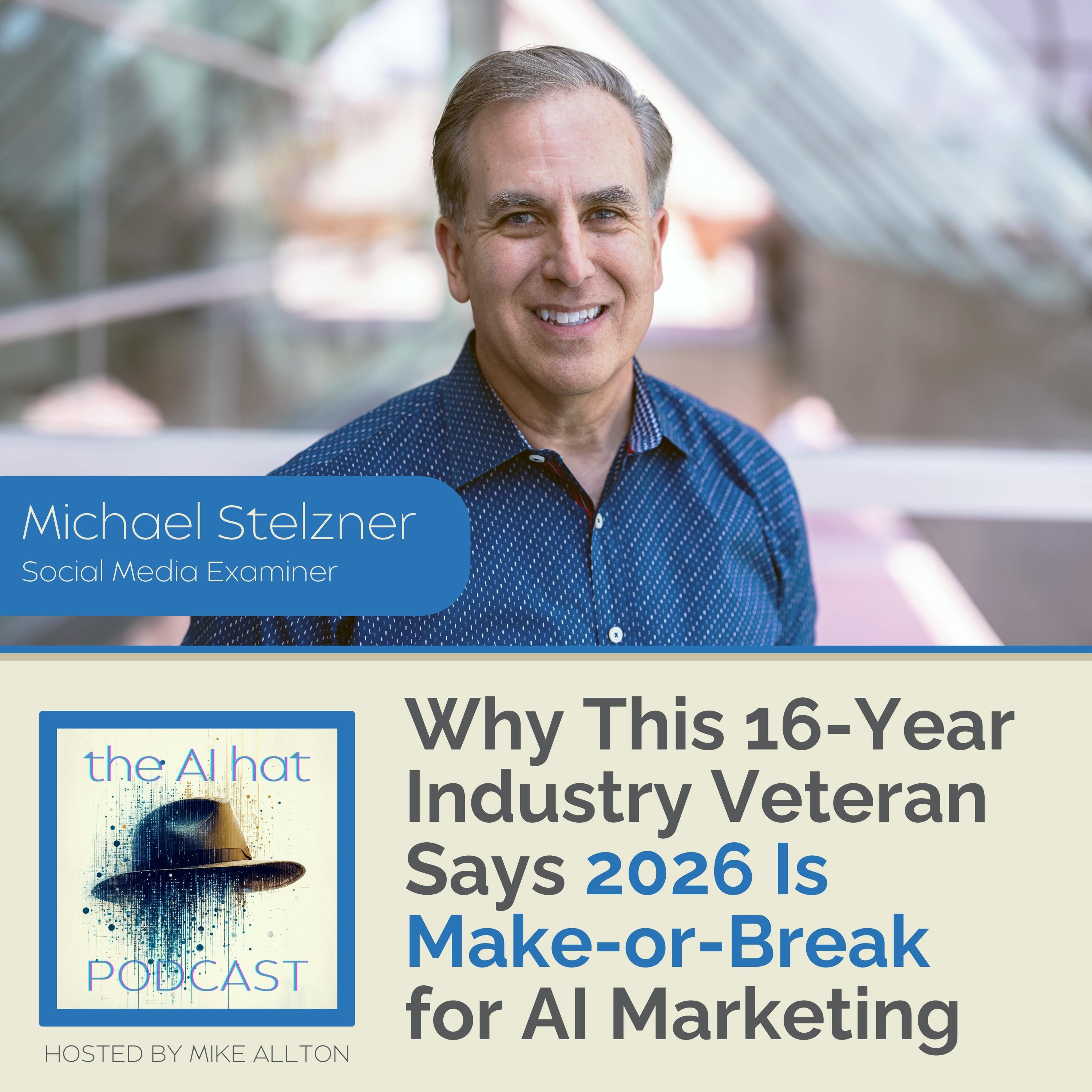 Why This 16-Year Industry Veteran Says 2026 Is Make-or-Break for AI Marketing