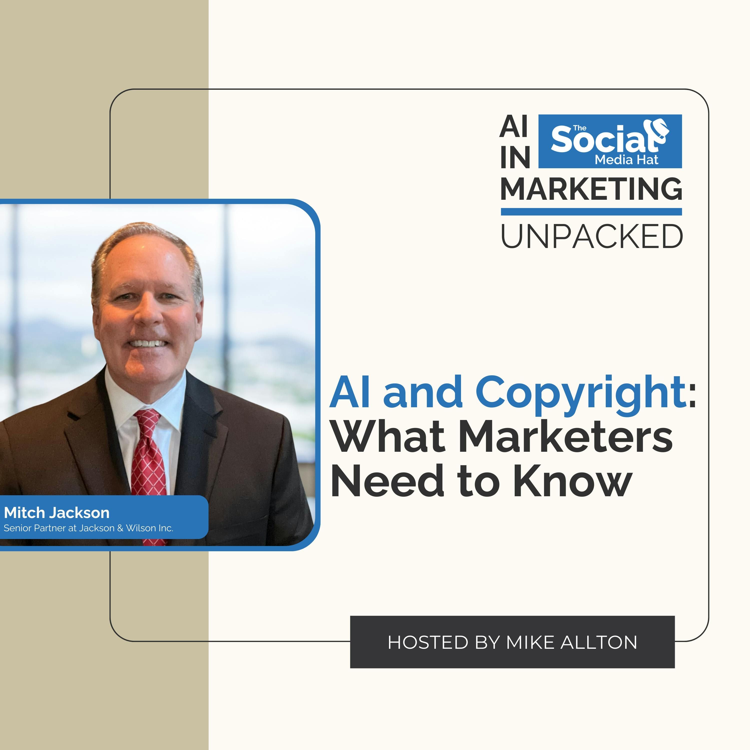AI and Copyright: What Marketers Need to Know with Mitch Jackson