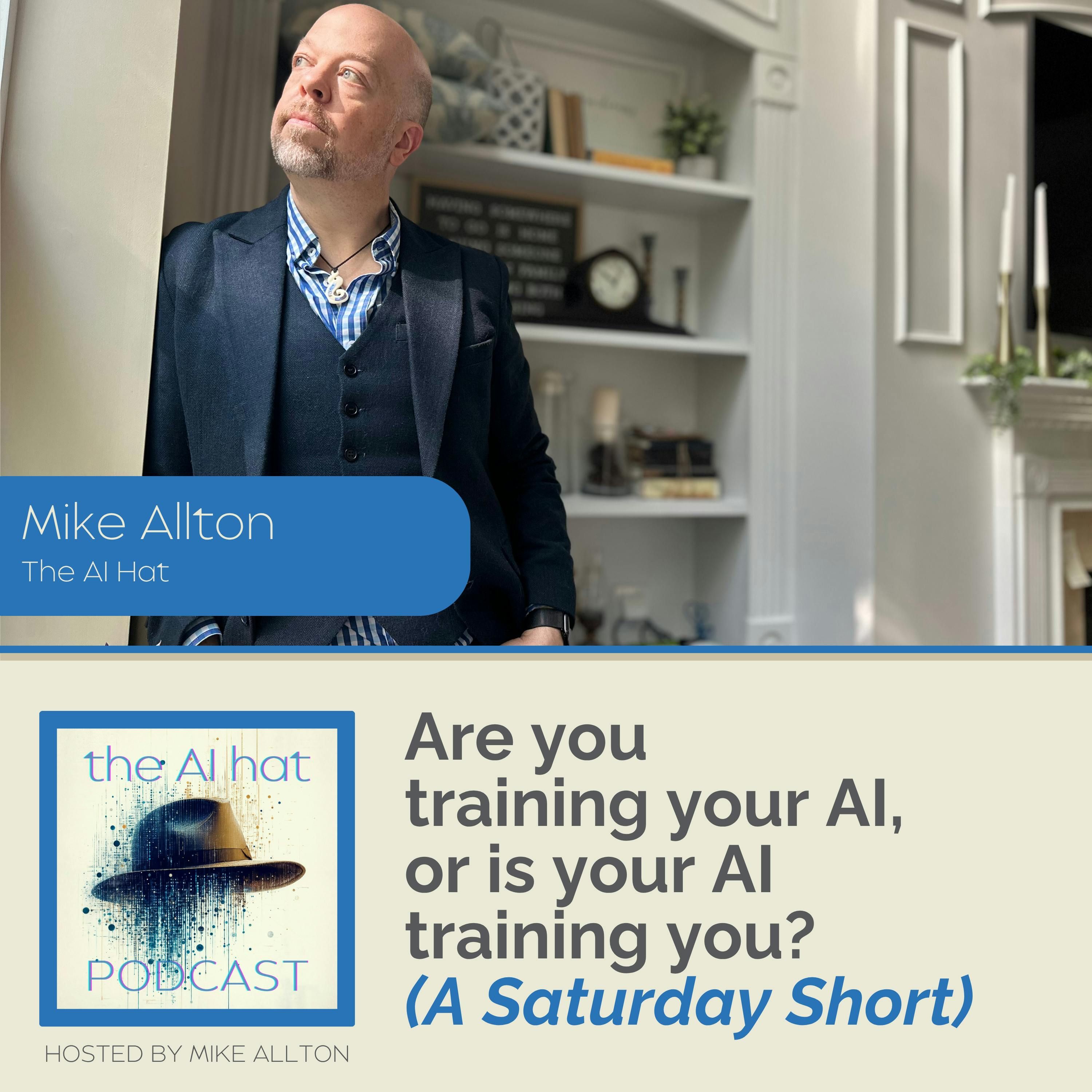Are you training your AI, or is your AI training you?
