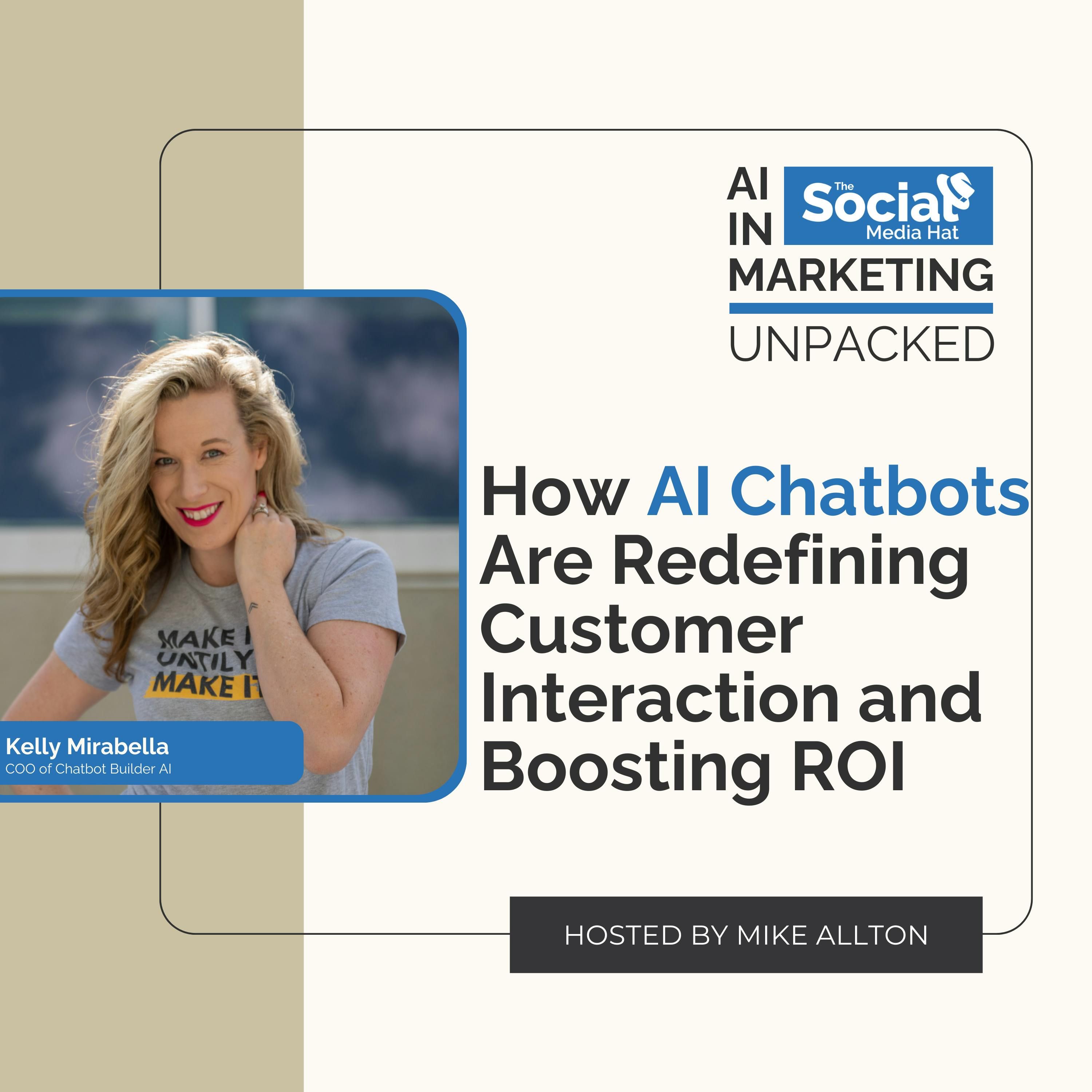 How AI Chatbots Are Redefining Customer Interaction and Boosting ROI with Kelly Mirabella