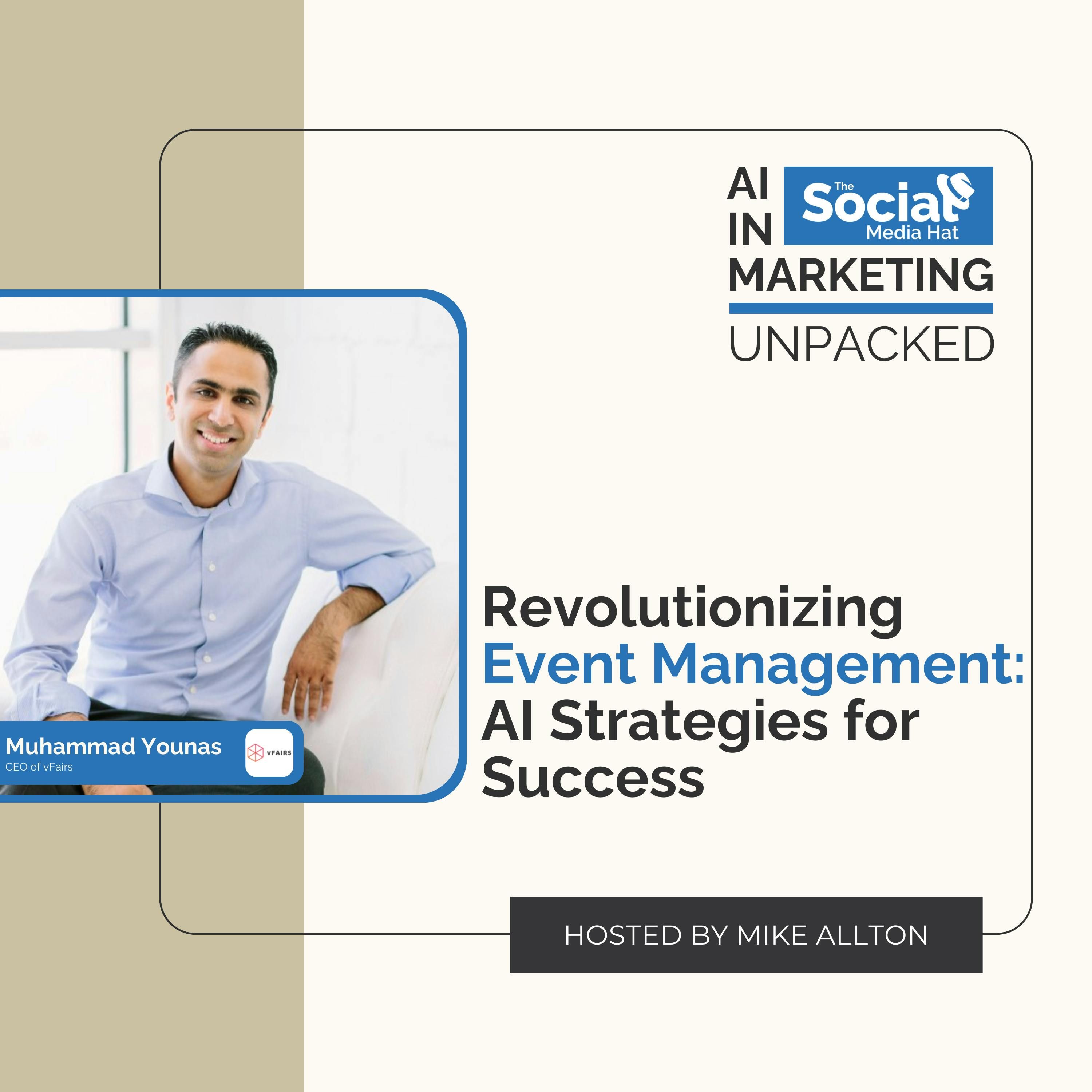 Revolutionizing Event Management: AI Strategies for Success with Muhammad Younas