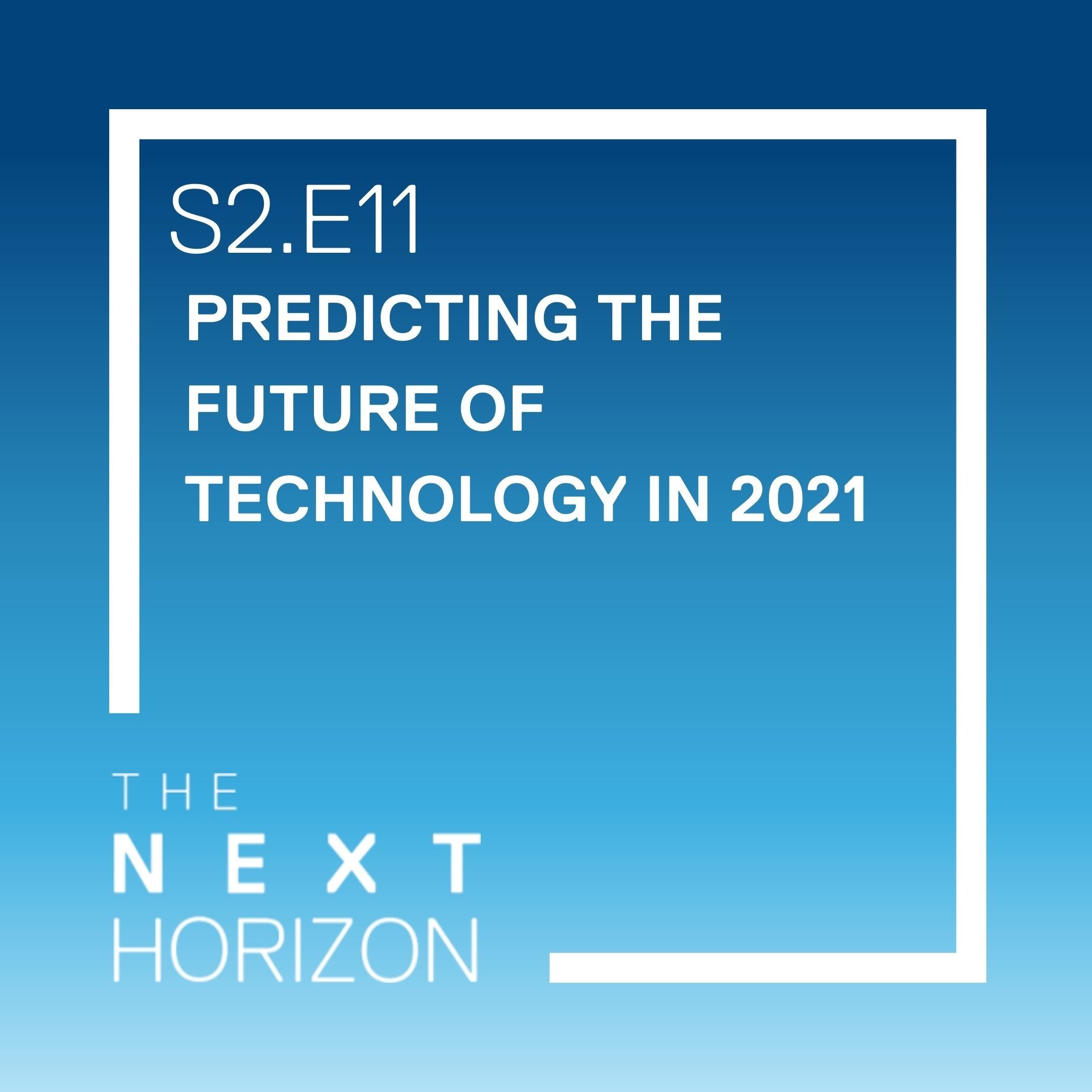 Predicting the Future of Technology in 2021