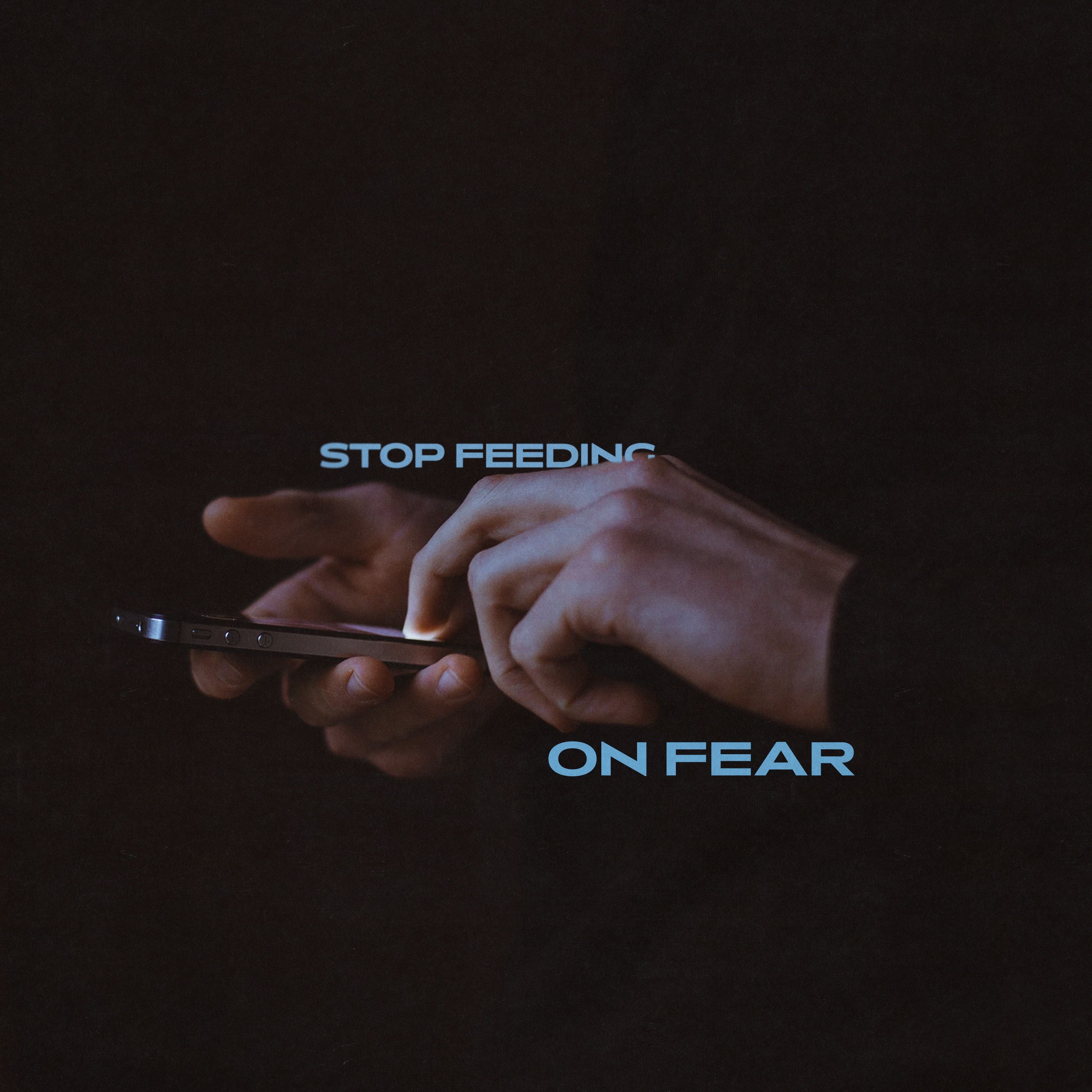 Stop Feeding on Fear- John LoBuglio