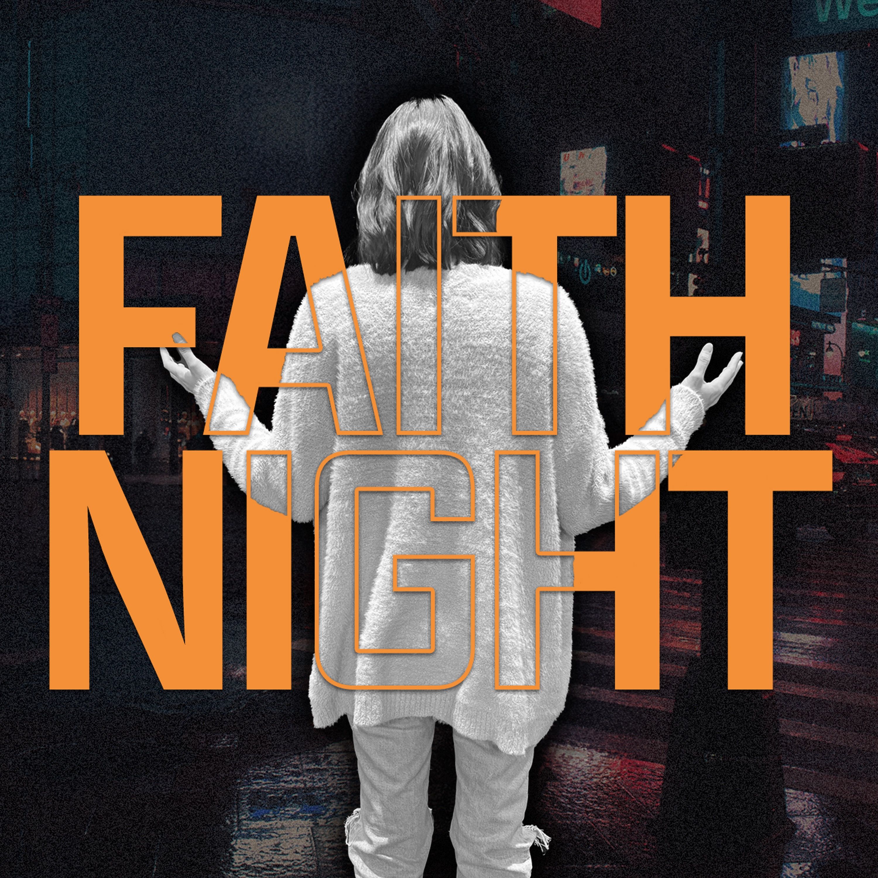 Faith Night- Pastor John