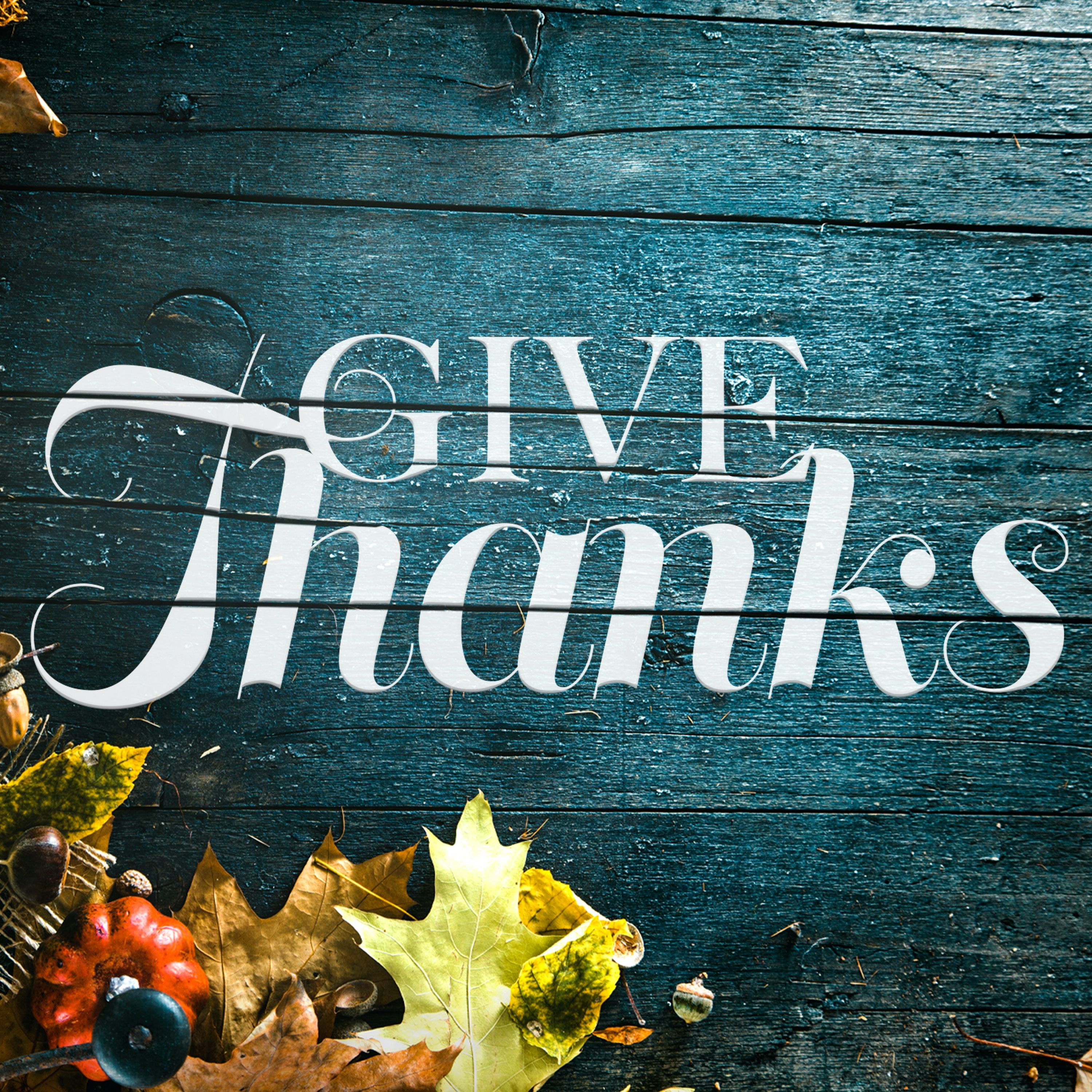 Give Thanks