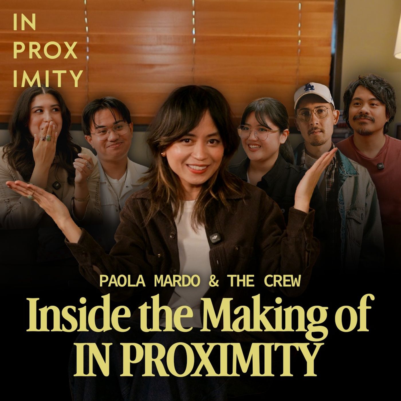 Inside the Making of IN PROXIMITY Season 3 with Paola Mardo & the Crew