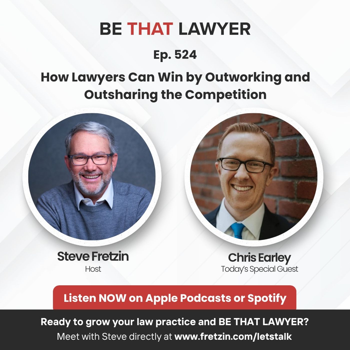 Chris Earley: How Lawyers Can Win by Outworking and Outsharing the Competition