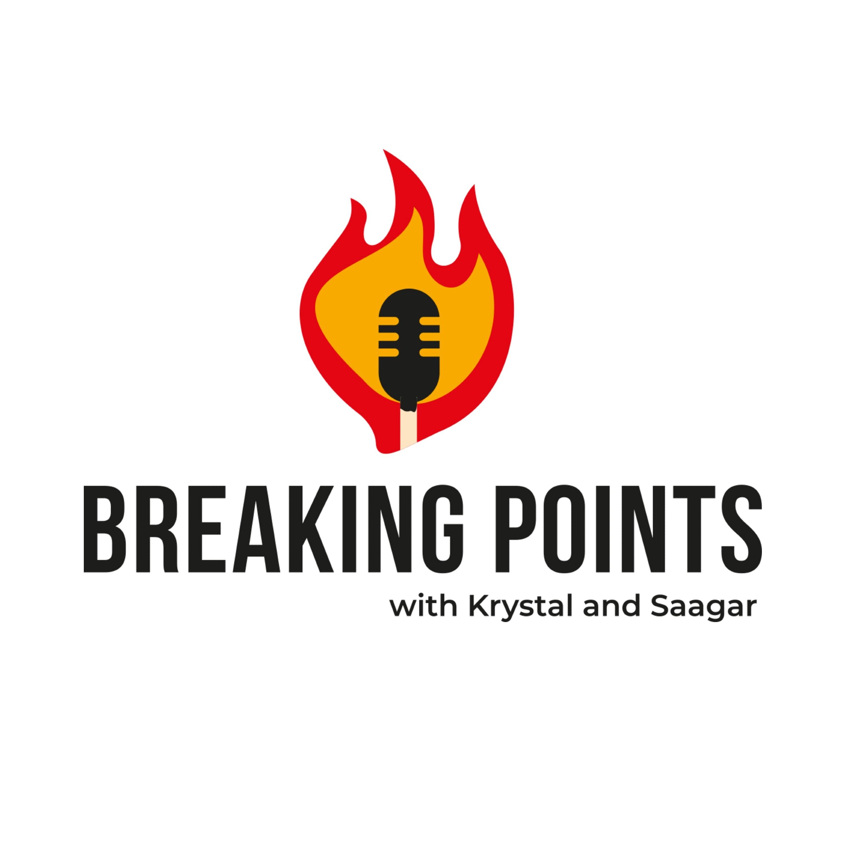 Breaking Points with Krystal and Saagar