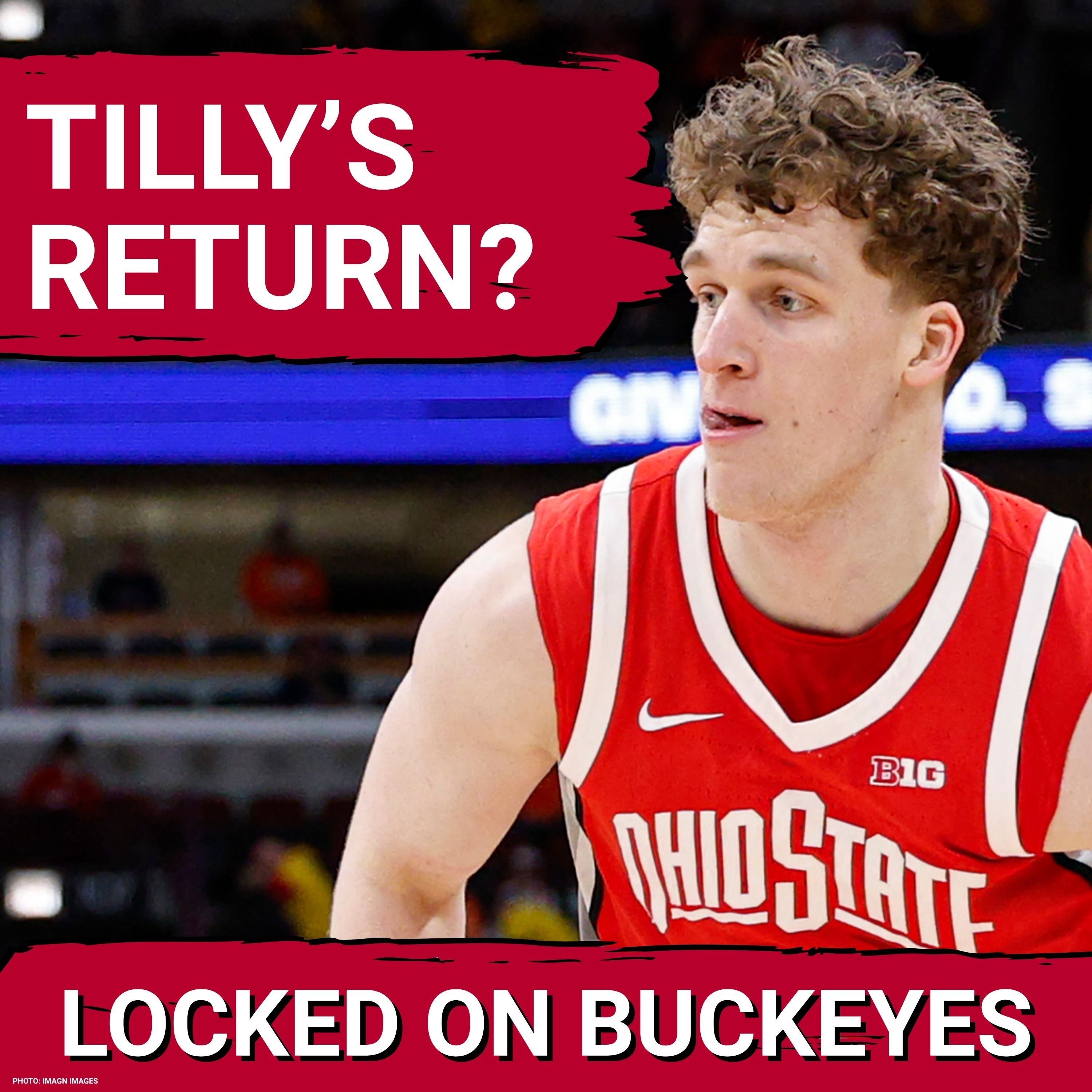 BOOST: Christoph Tilly Reunion Would ELEVATE Ohio State Buckeyes’ Frontcourt