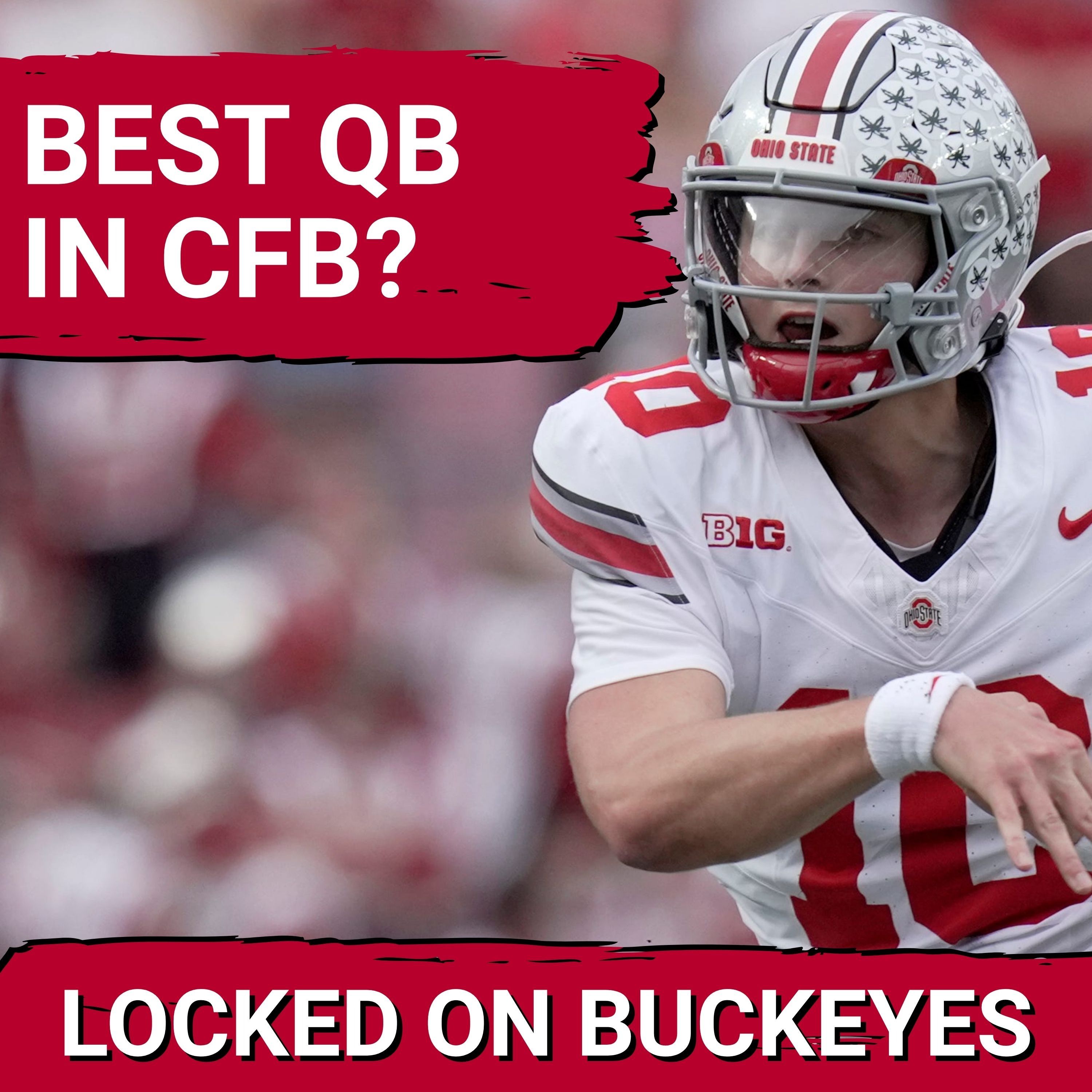 SPOTLIGHT: Julian Sayin’s Edge Over Notre Dame's CJ Carr—Ohio State’s Quarterback FUTURE Analyzed