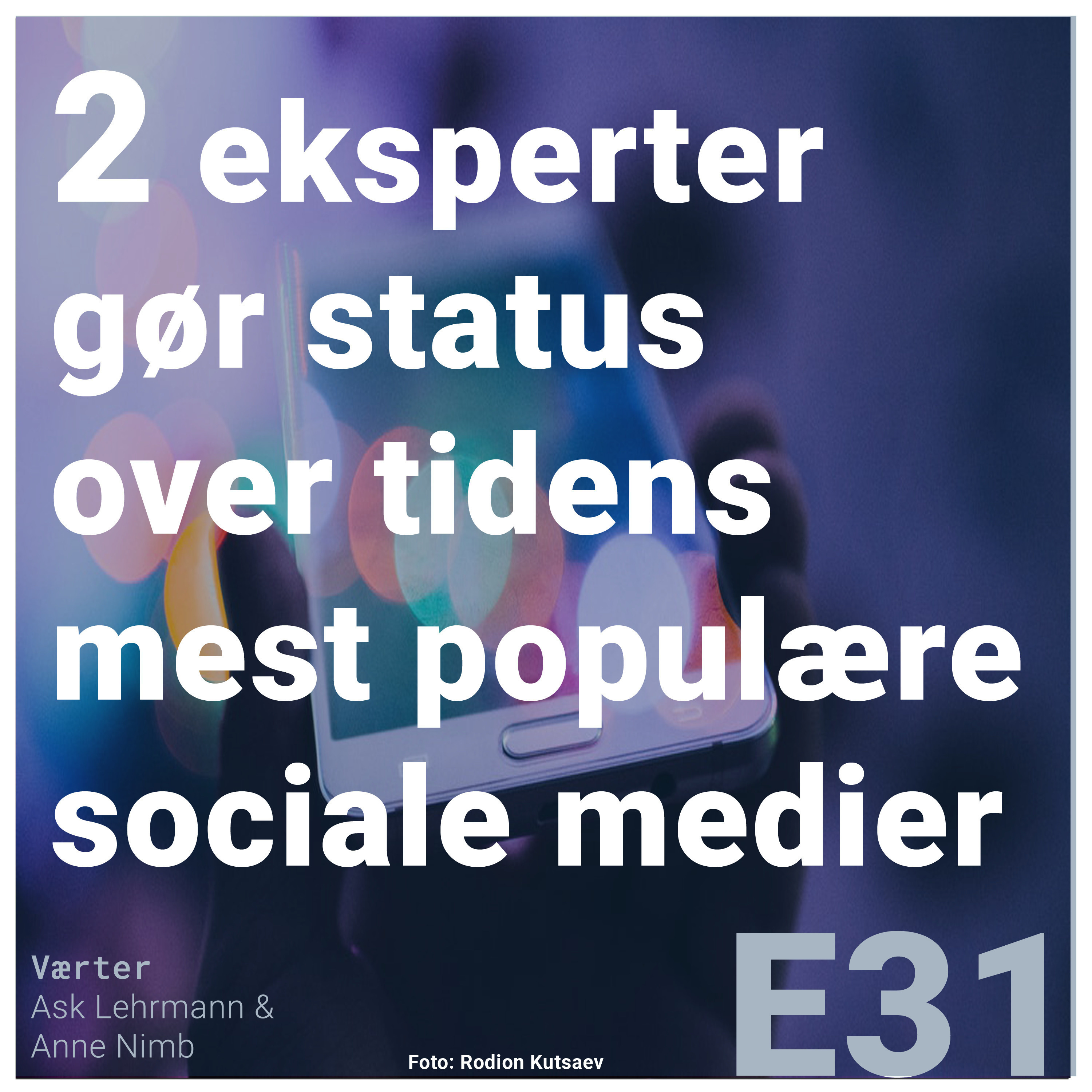 To eksperter gør status over tidens mest populære sociale medier episode artwork