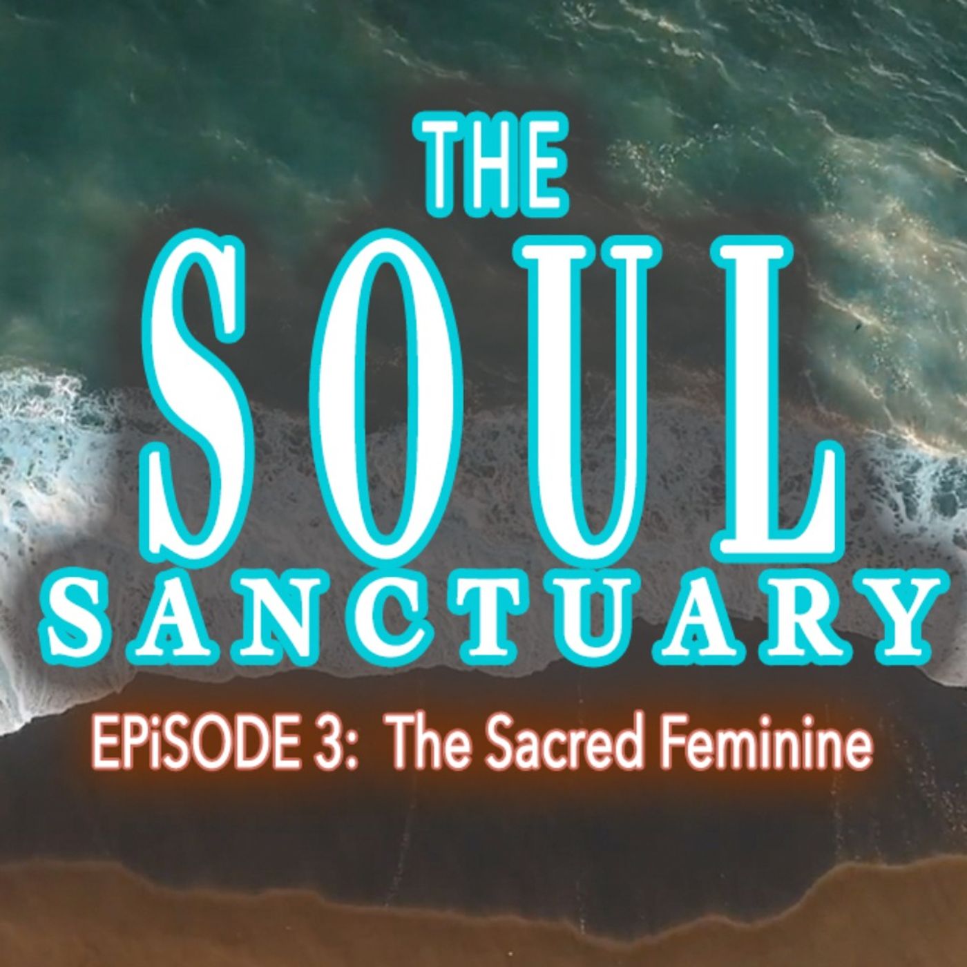 The Soul Sanctuary Podcast