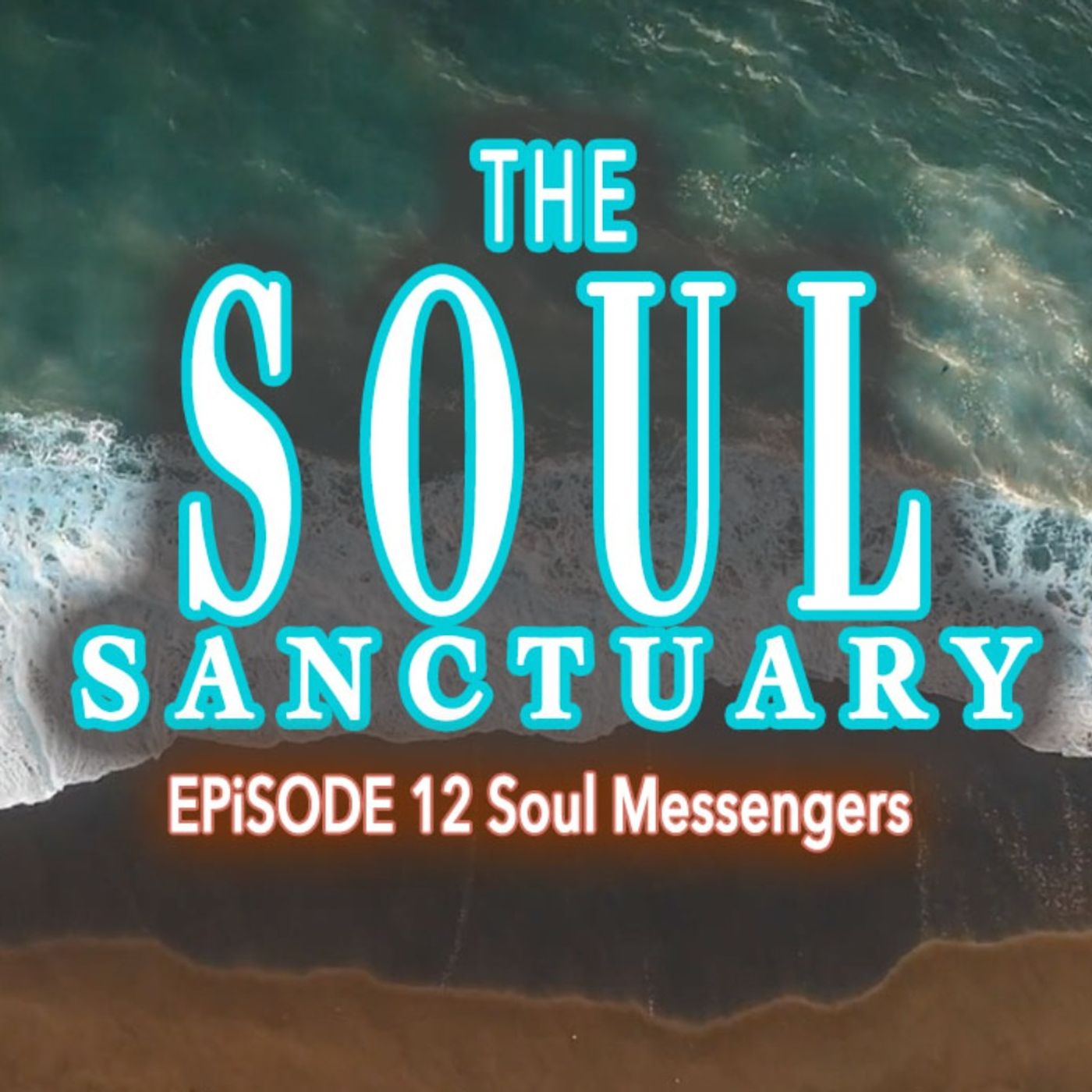The Soul Sanctuary Podcast
