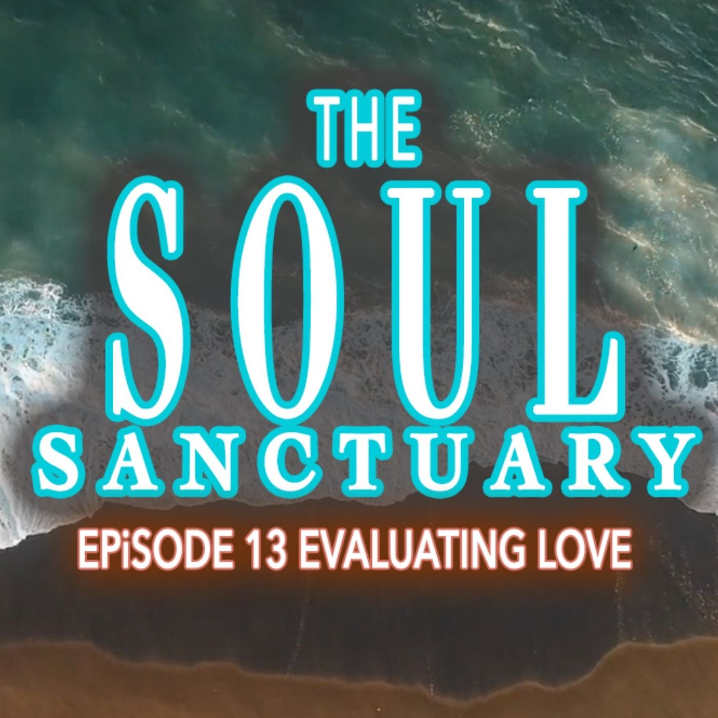 The Soul Sanctuary Podcast