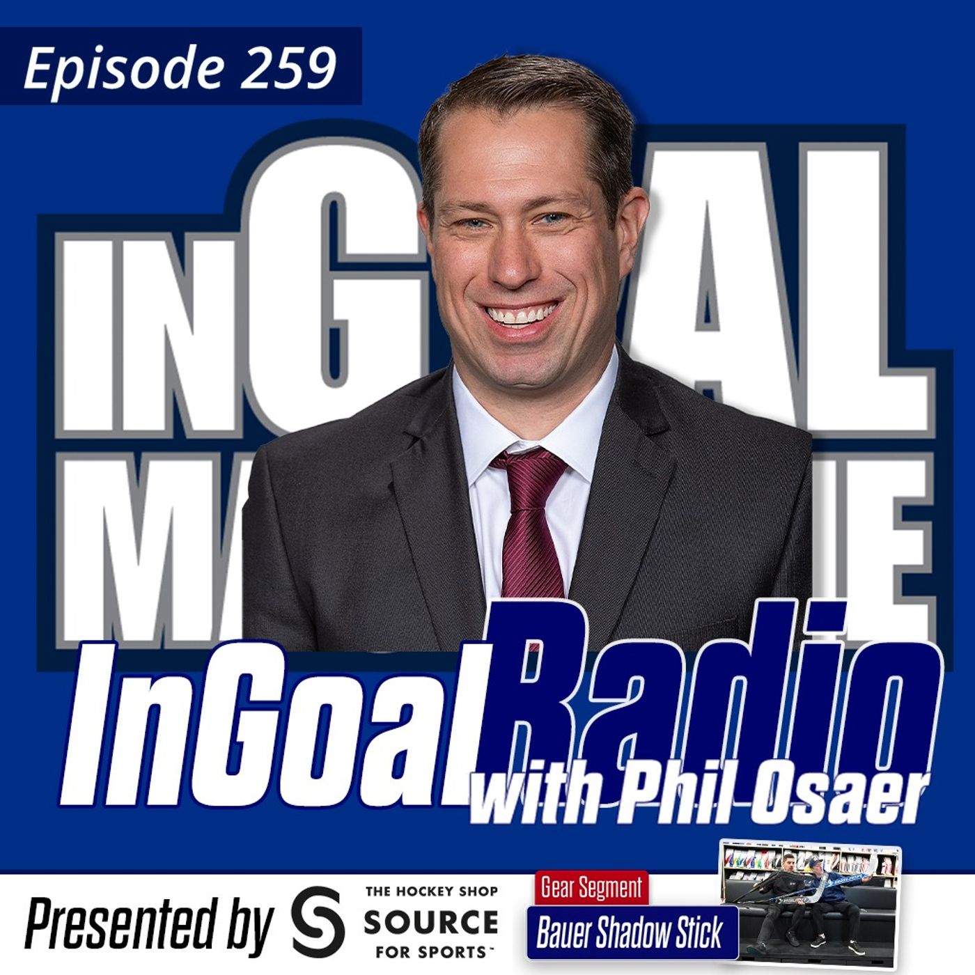 Episode 259 with Detroit Red Wings Head of Goaltending Scouting and Development Phil Osaer