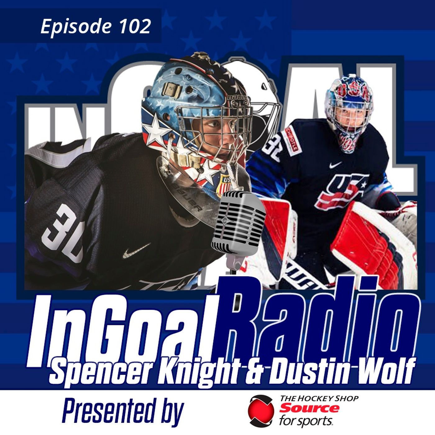 Episode 102 with Spencer Knight and Dustin Wolf