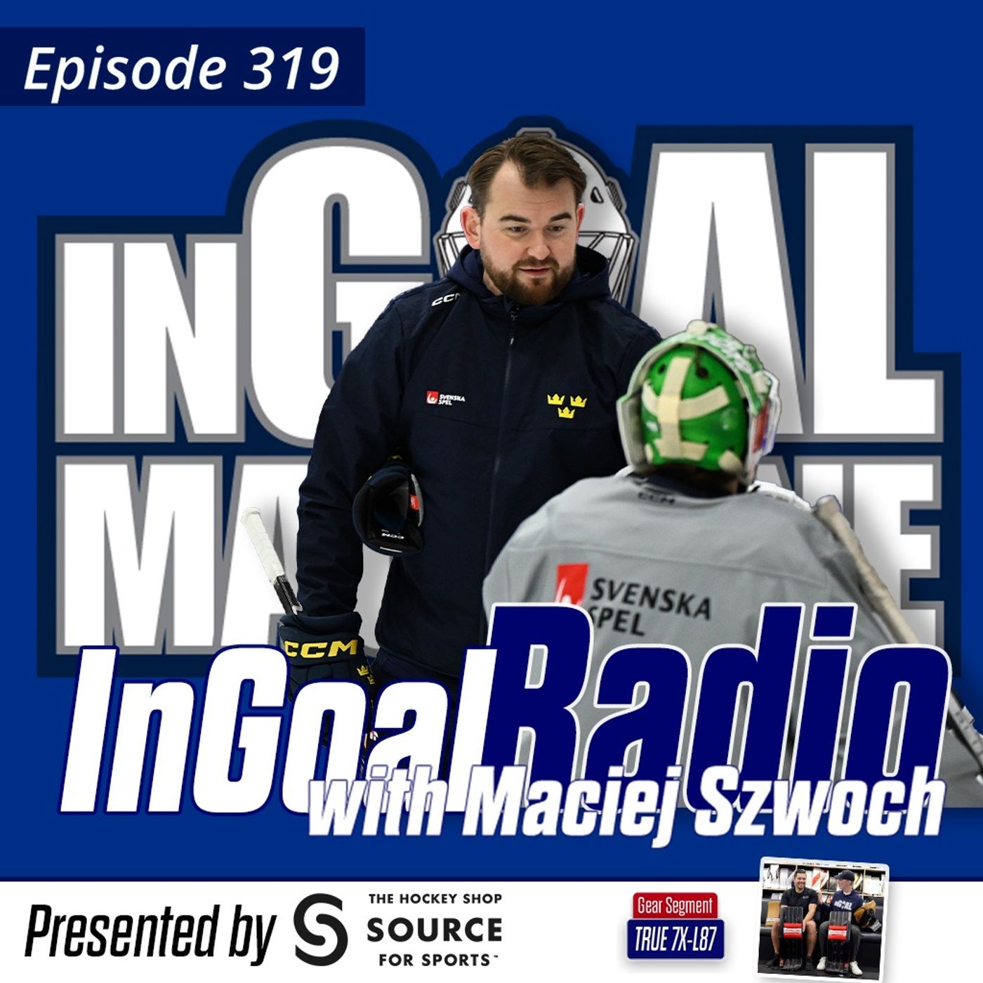 Episode 319 with Swedish goalie coach Majiec Szwoch