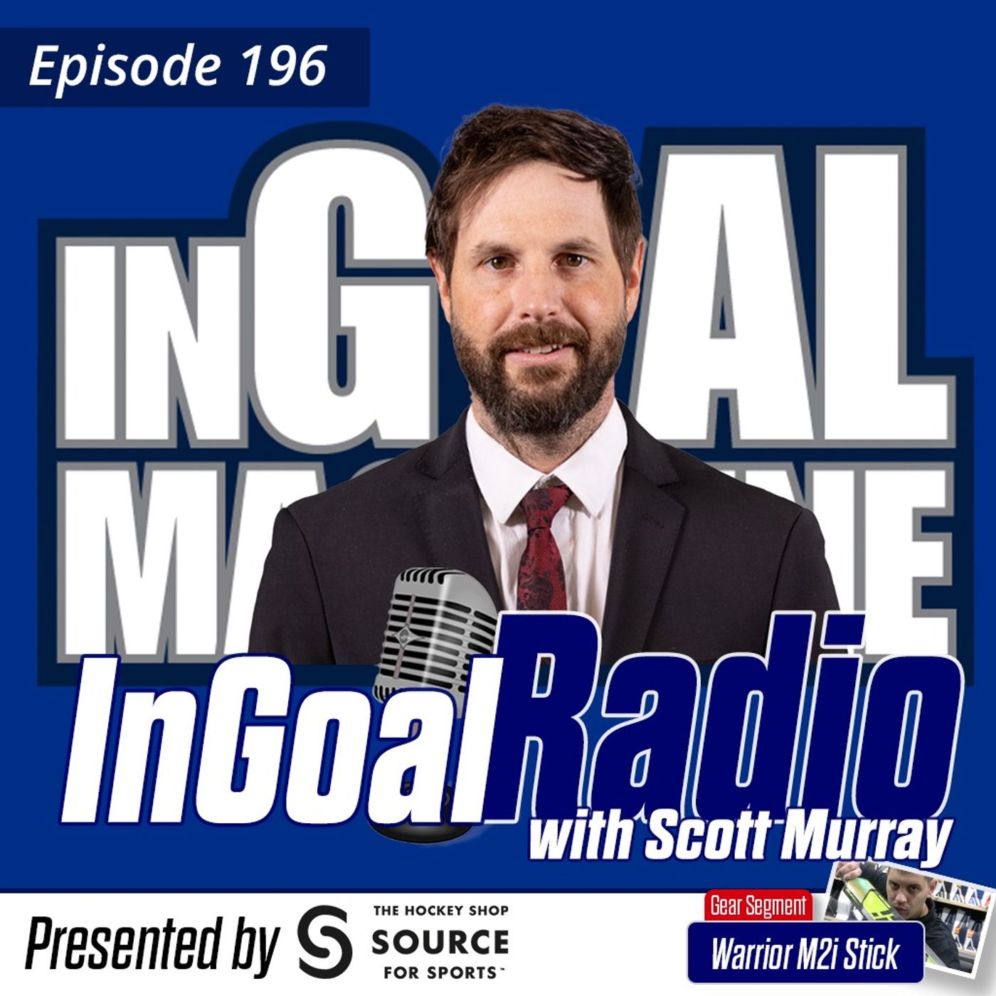 Episode 196 with Scott Murray plus the new Warrior M2i stick.
