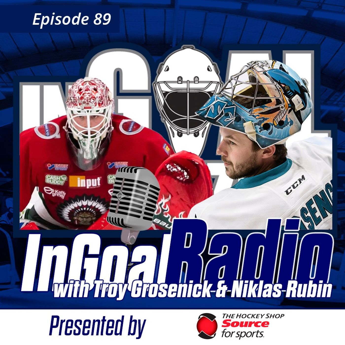 InGoal Radio Episode 89 with Niklas Rubin and Troy Grosenick