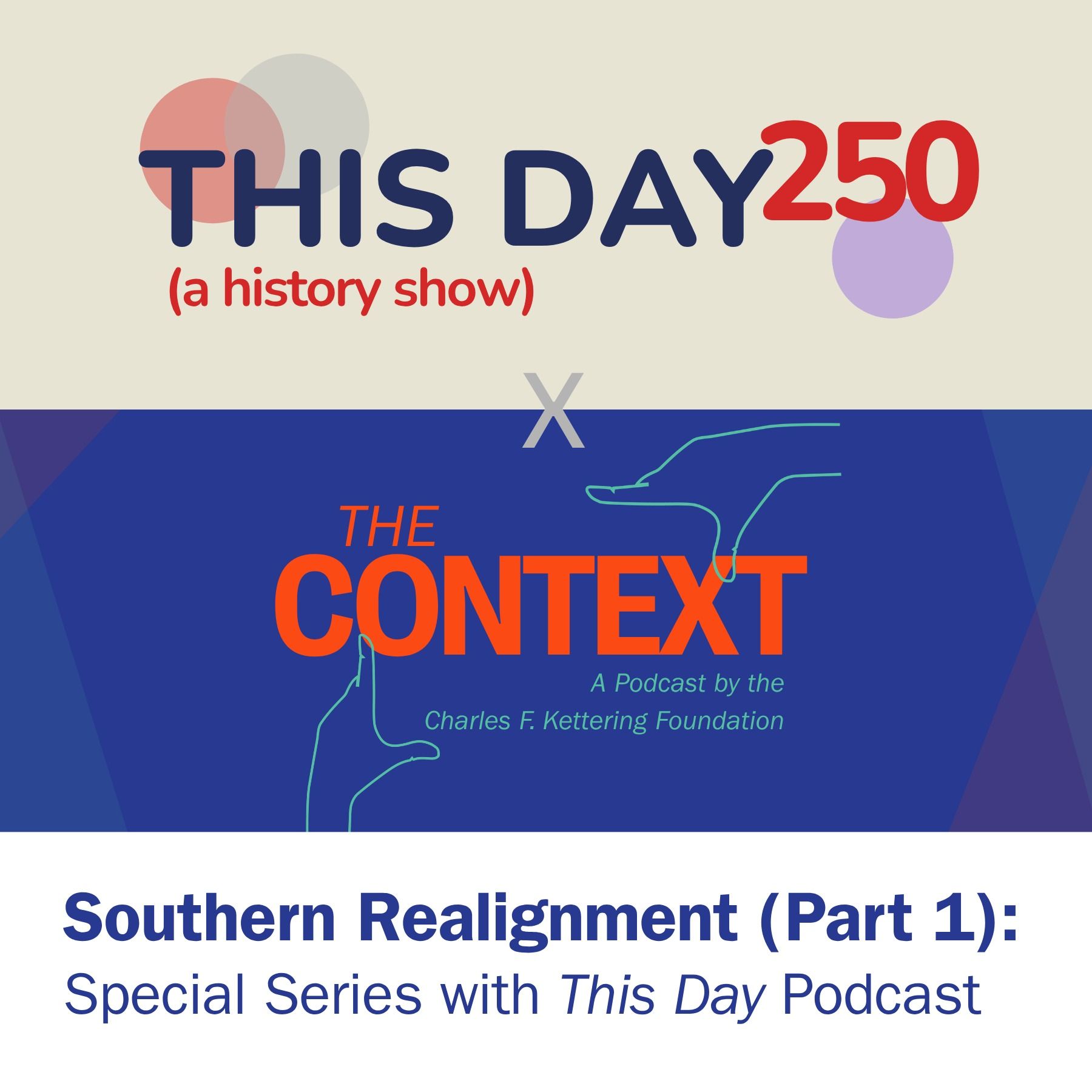 Southern Realignment (Part 1): Special Series with This Day Podcast