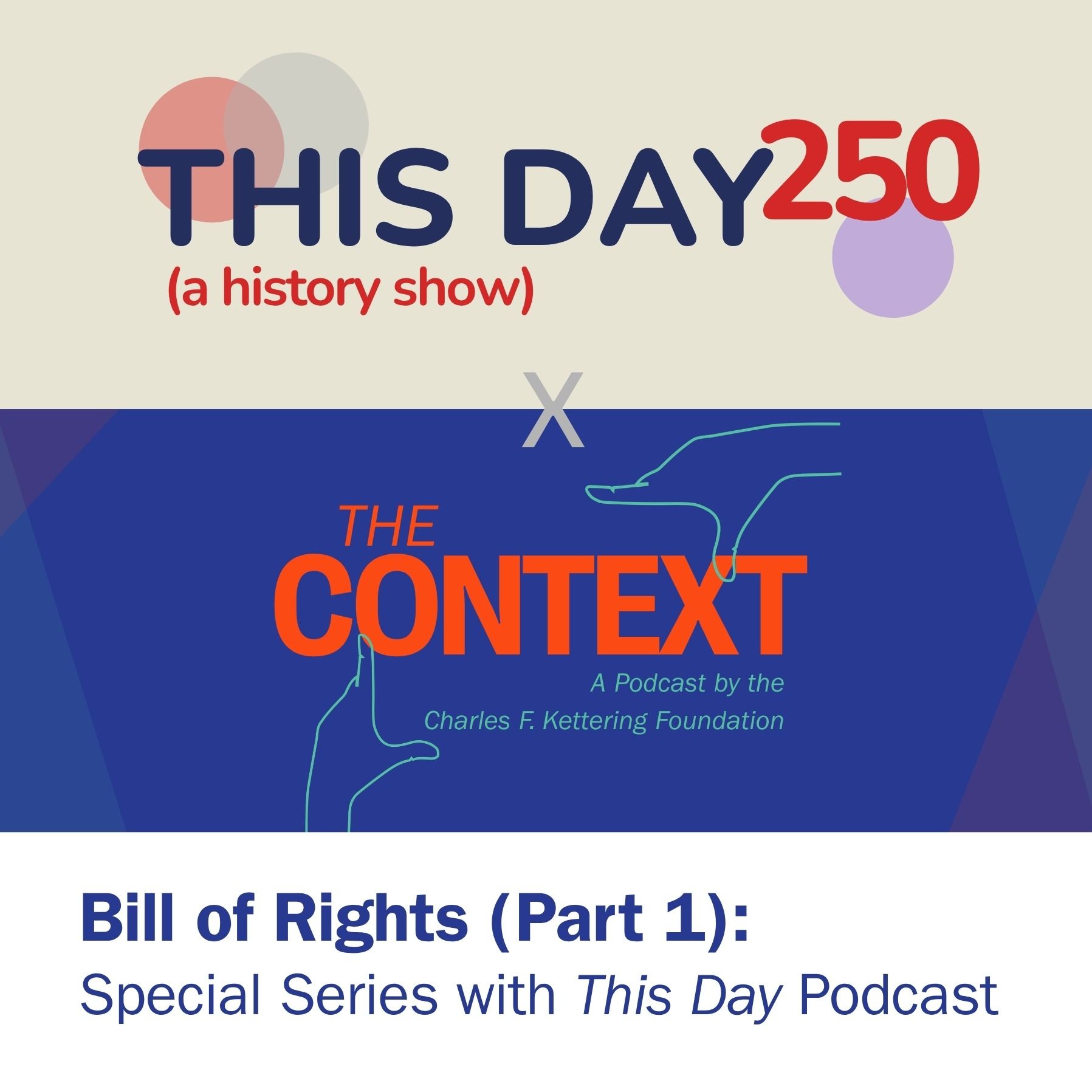 Bill of Rights (Part 1): Special Series with This Day Podcast